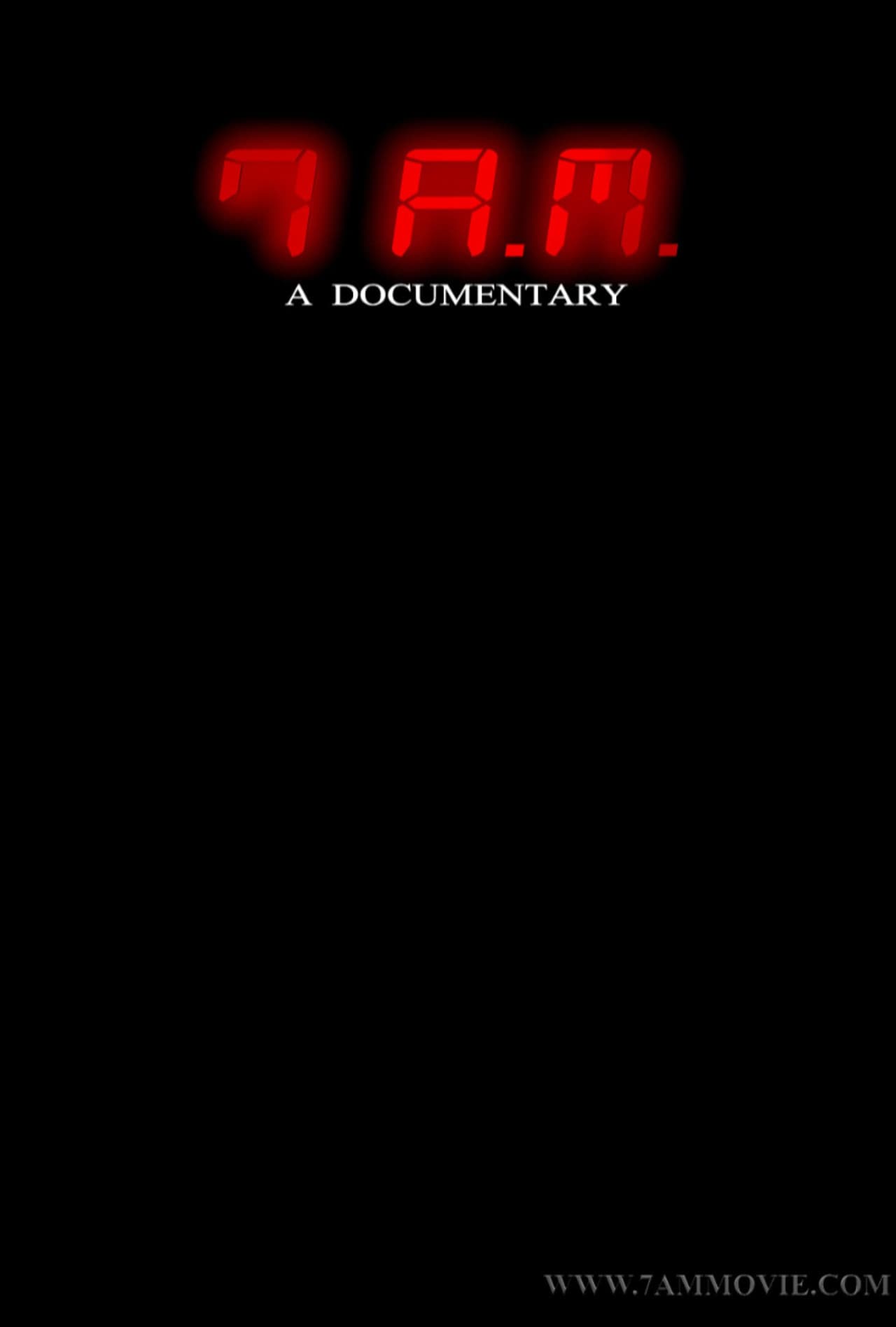 7 A.M. A Documentary preview 1