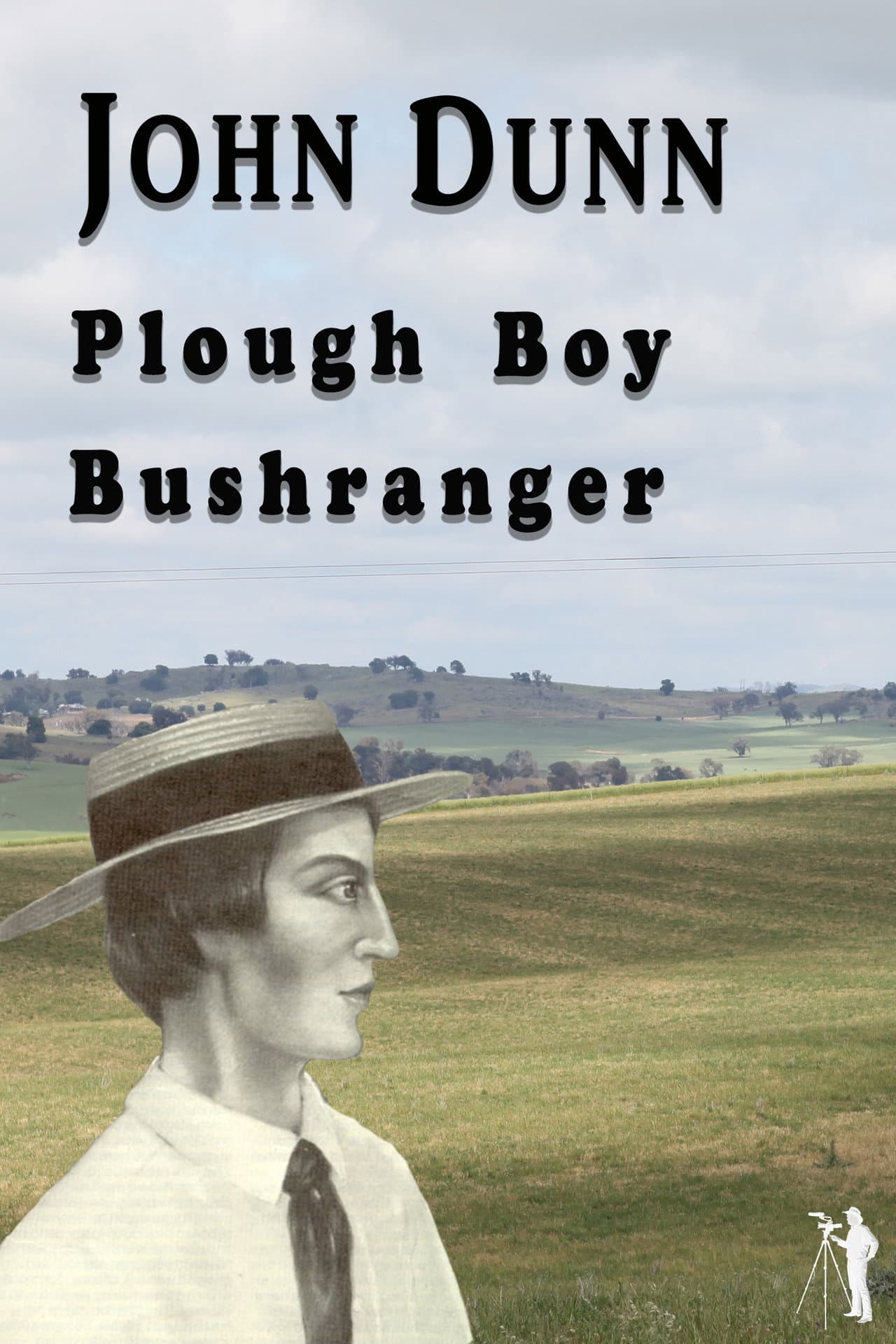 John Dunn - Plough Boy Bushranger preview 1