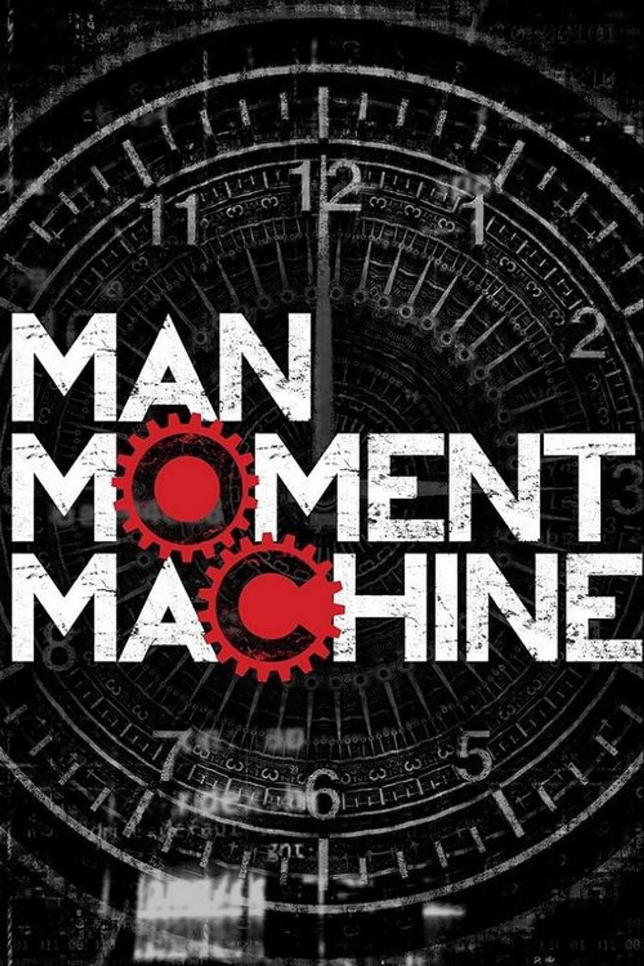Man, Moment, Machine preview 1