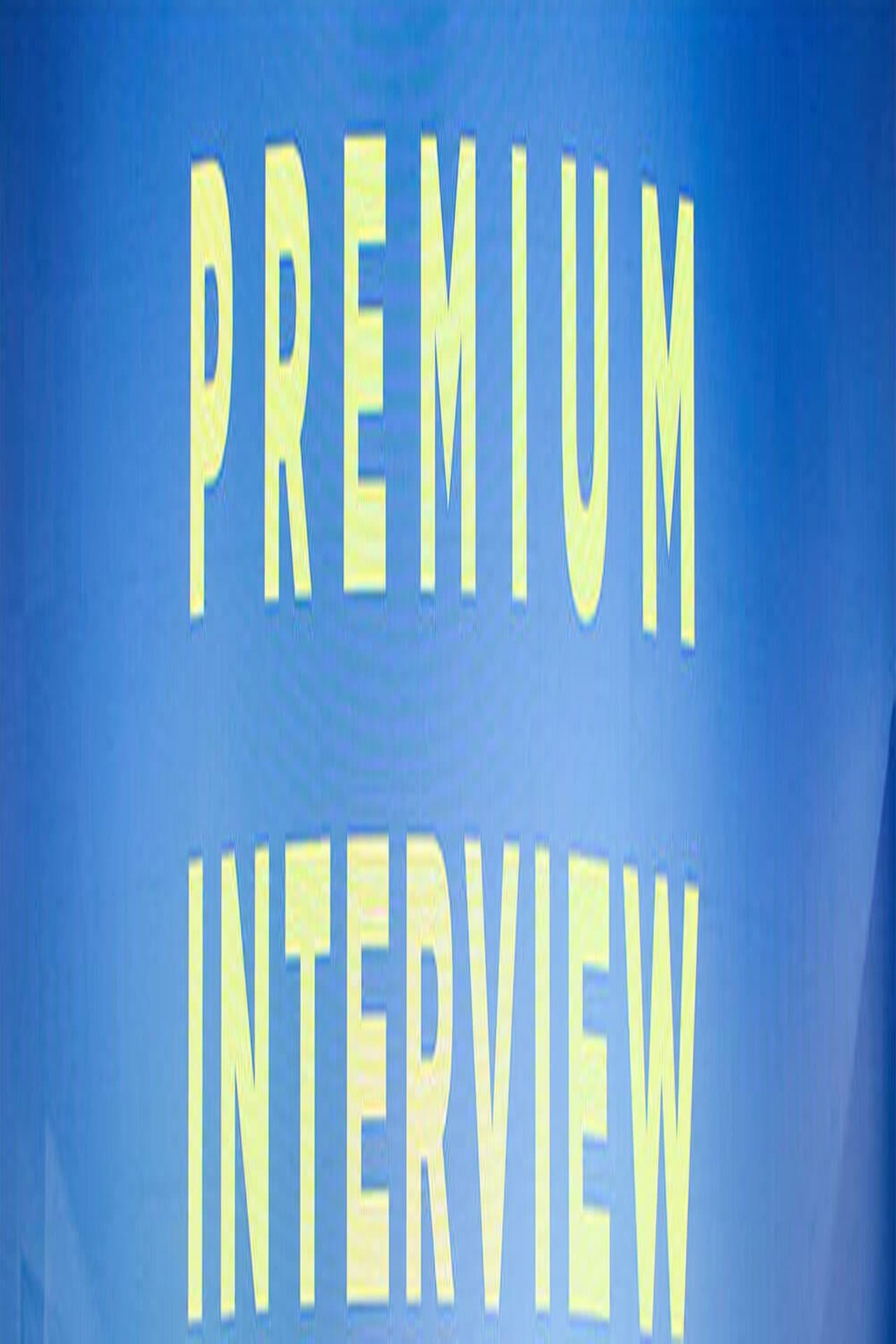 PREMIUM INTERVIEW preview 1