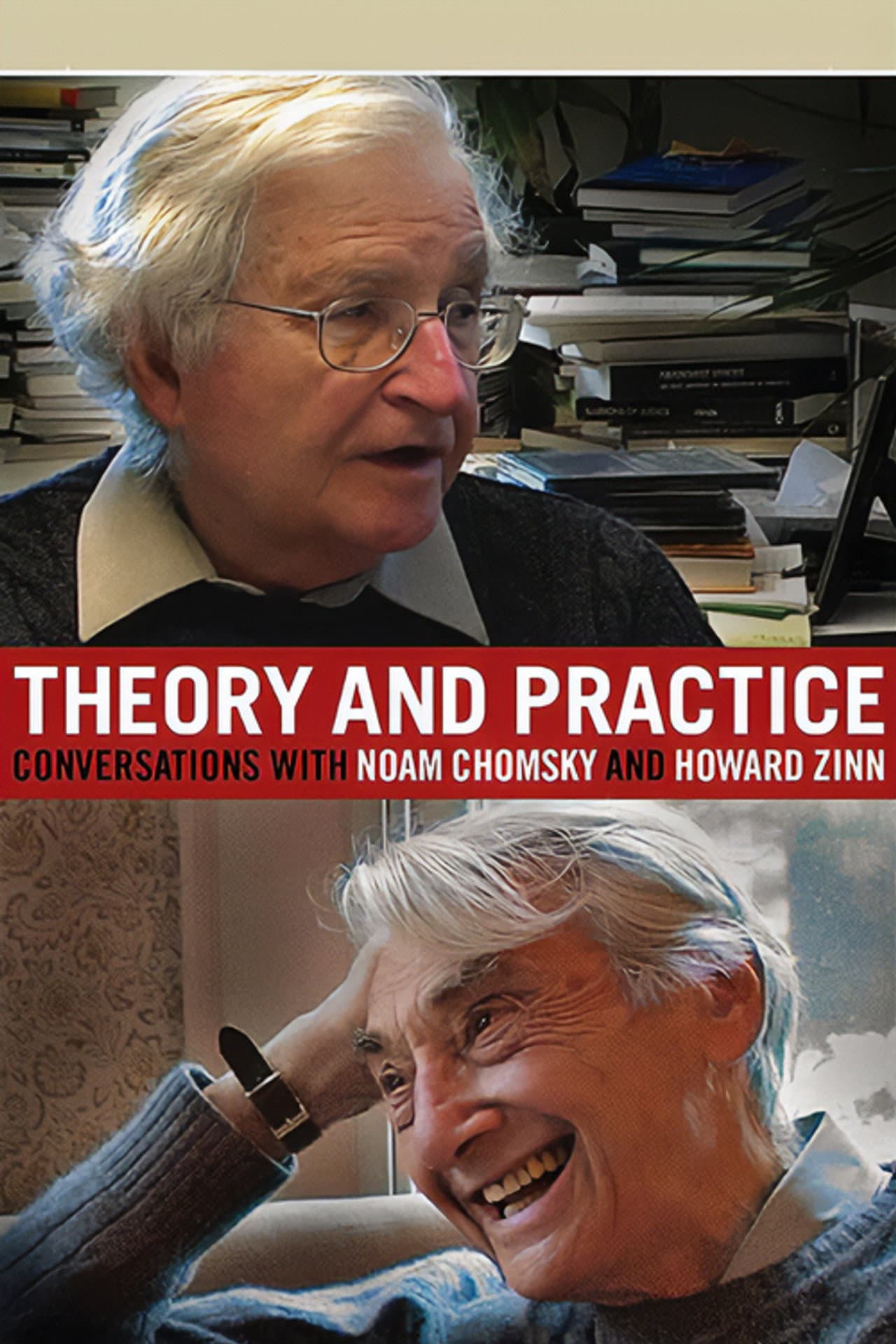 Theory and Practice: Conversations with Noam Chomsky and Howard Zinn preview 1