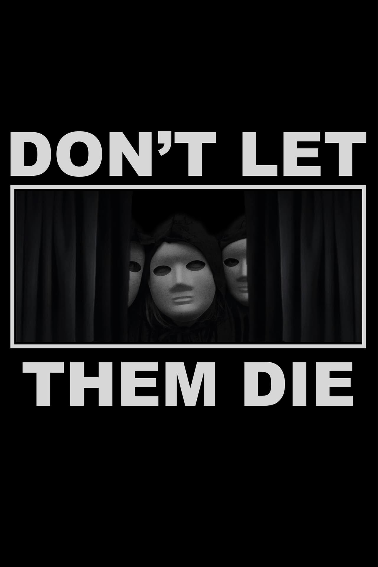 Don't Let Them Die preview 2