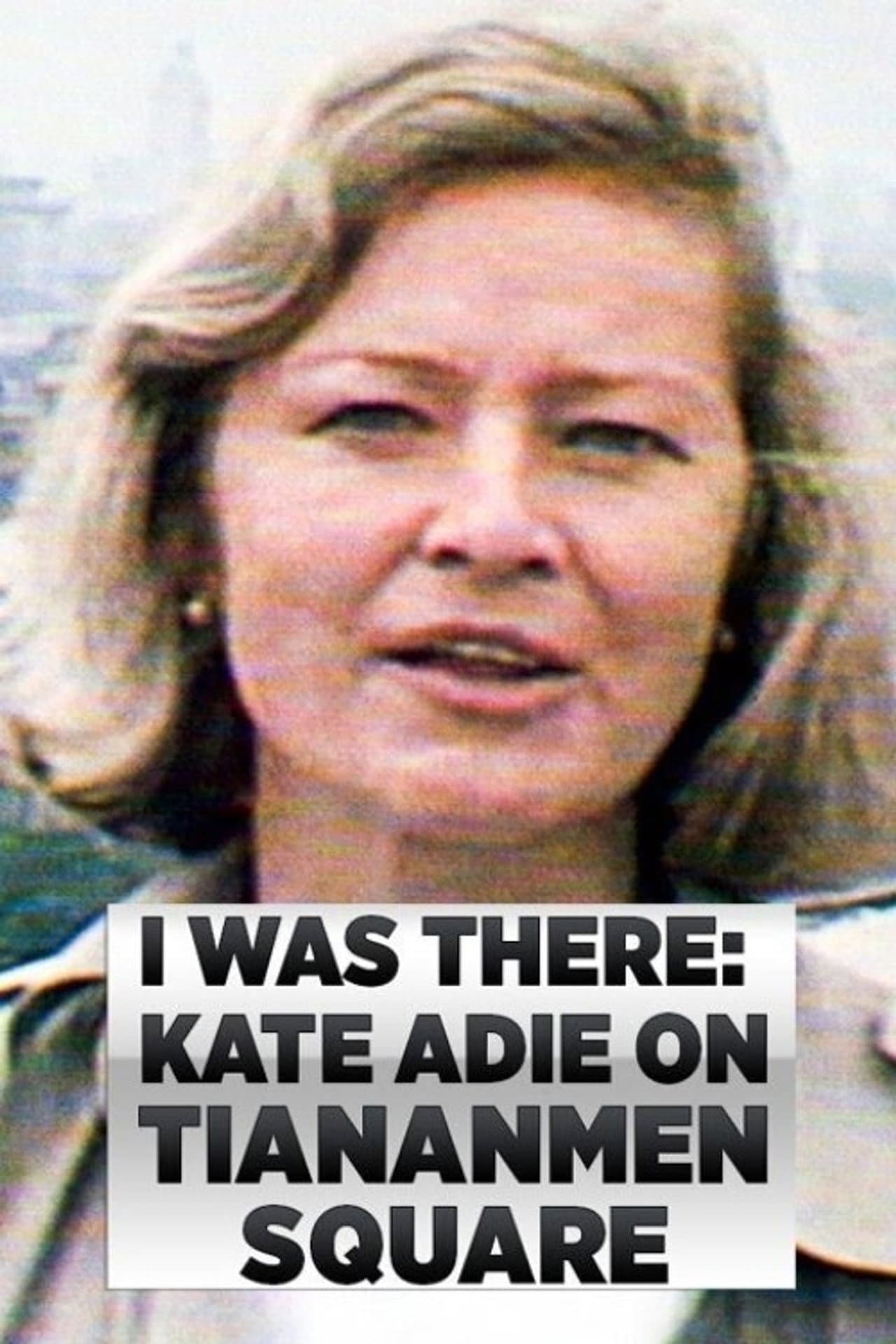 I Was There: Kate Adie on Tiananmen Square preview 1