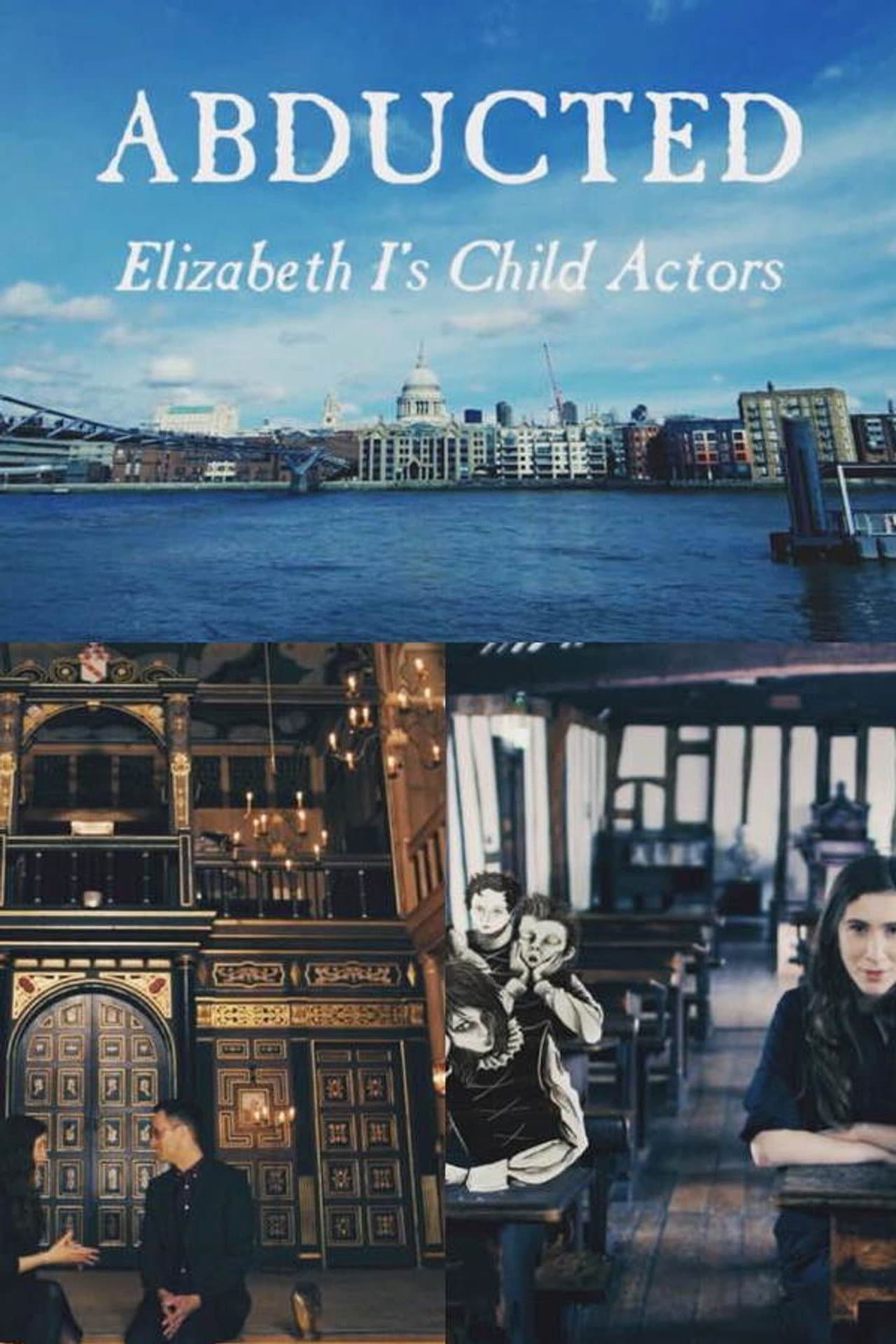 Abducted - Elizabeth I's Child Actors preview 1