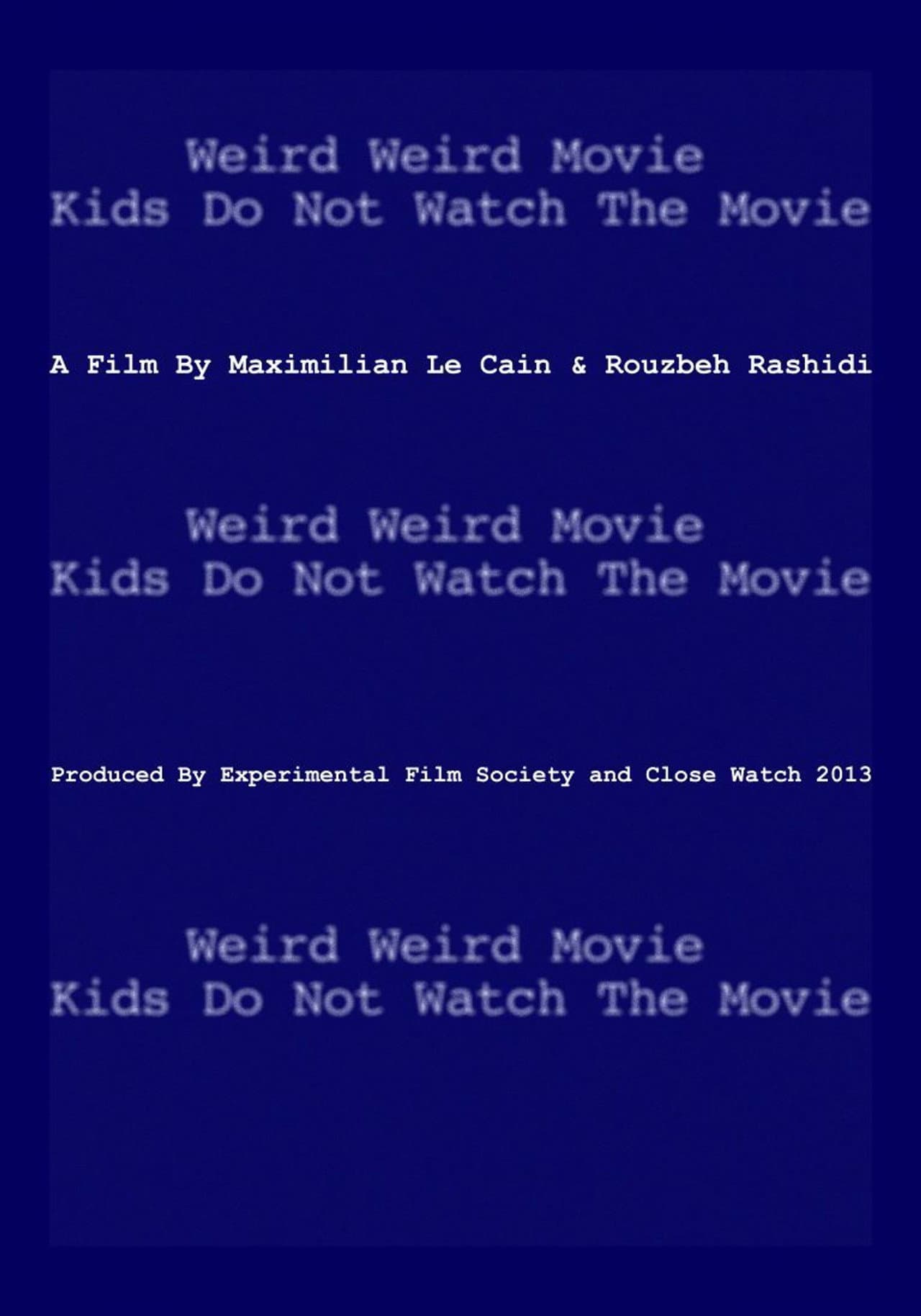Weird Weird Movie Kids Do Not Watch The Movie preview 1