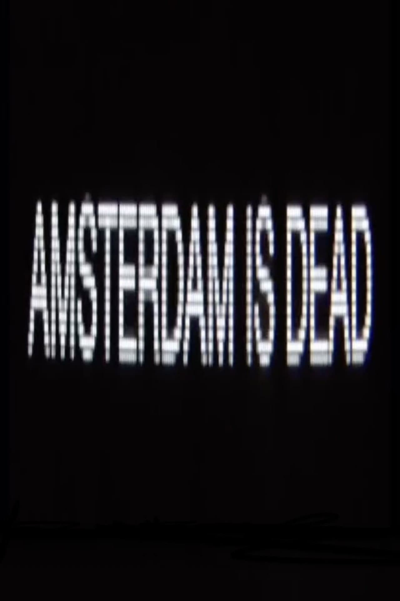Amsterdam Is Dead preview 2