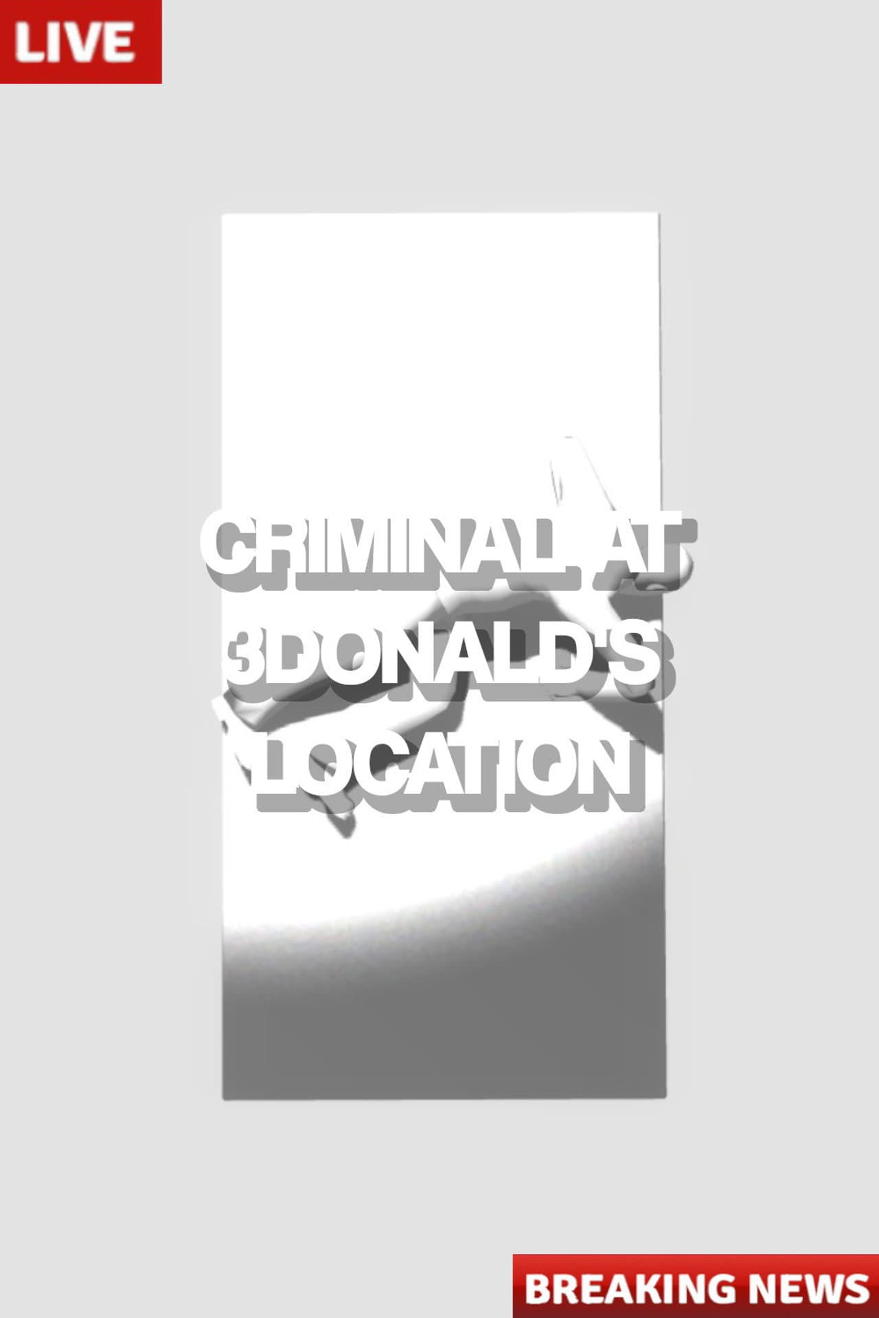 Criminal at 3Donald's Location preview 2