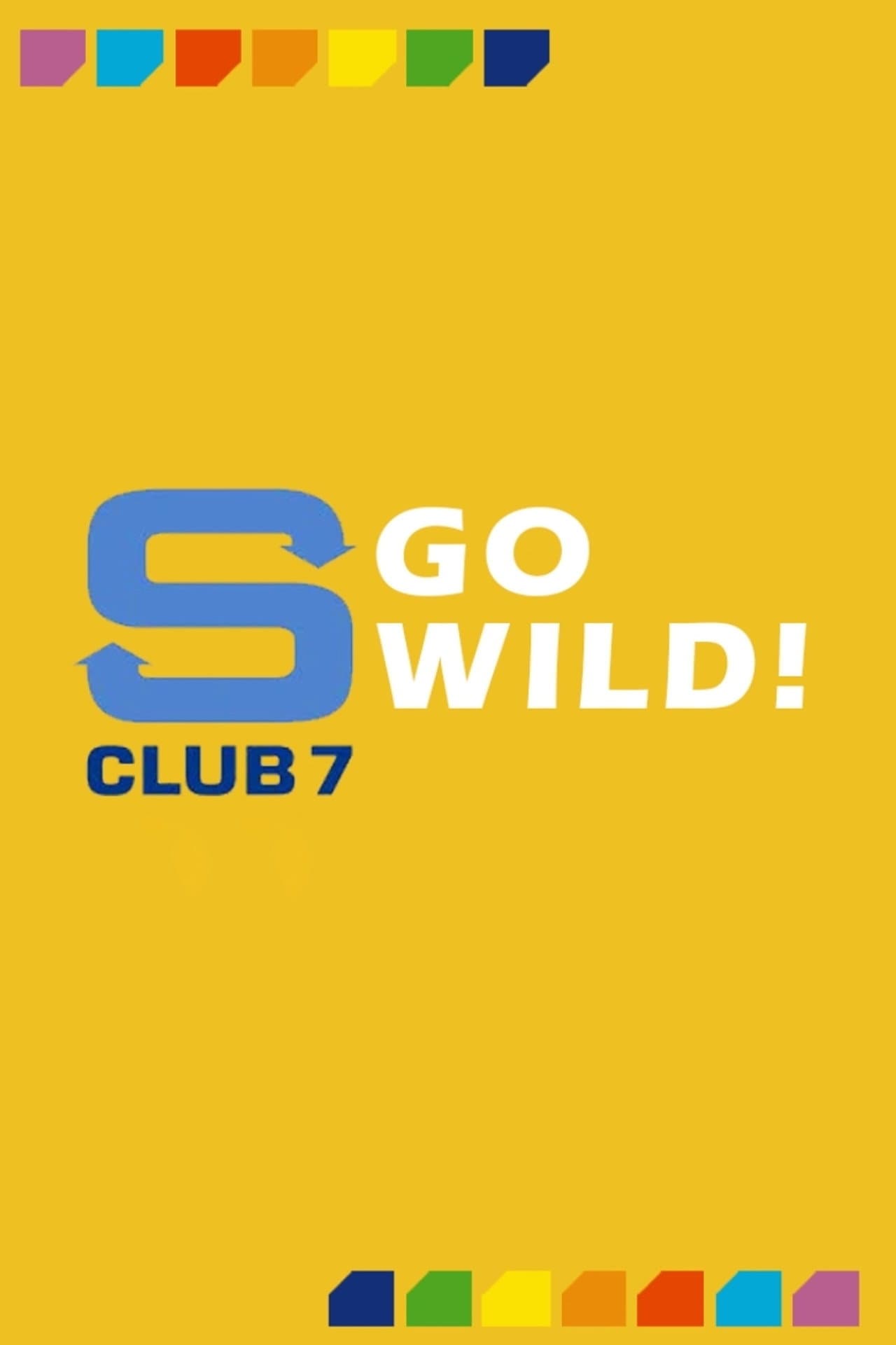 S Club 7 Go Wild! preview 2