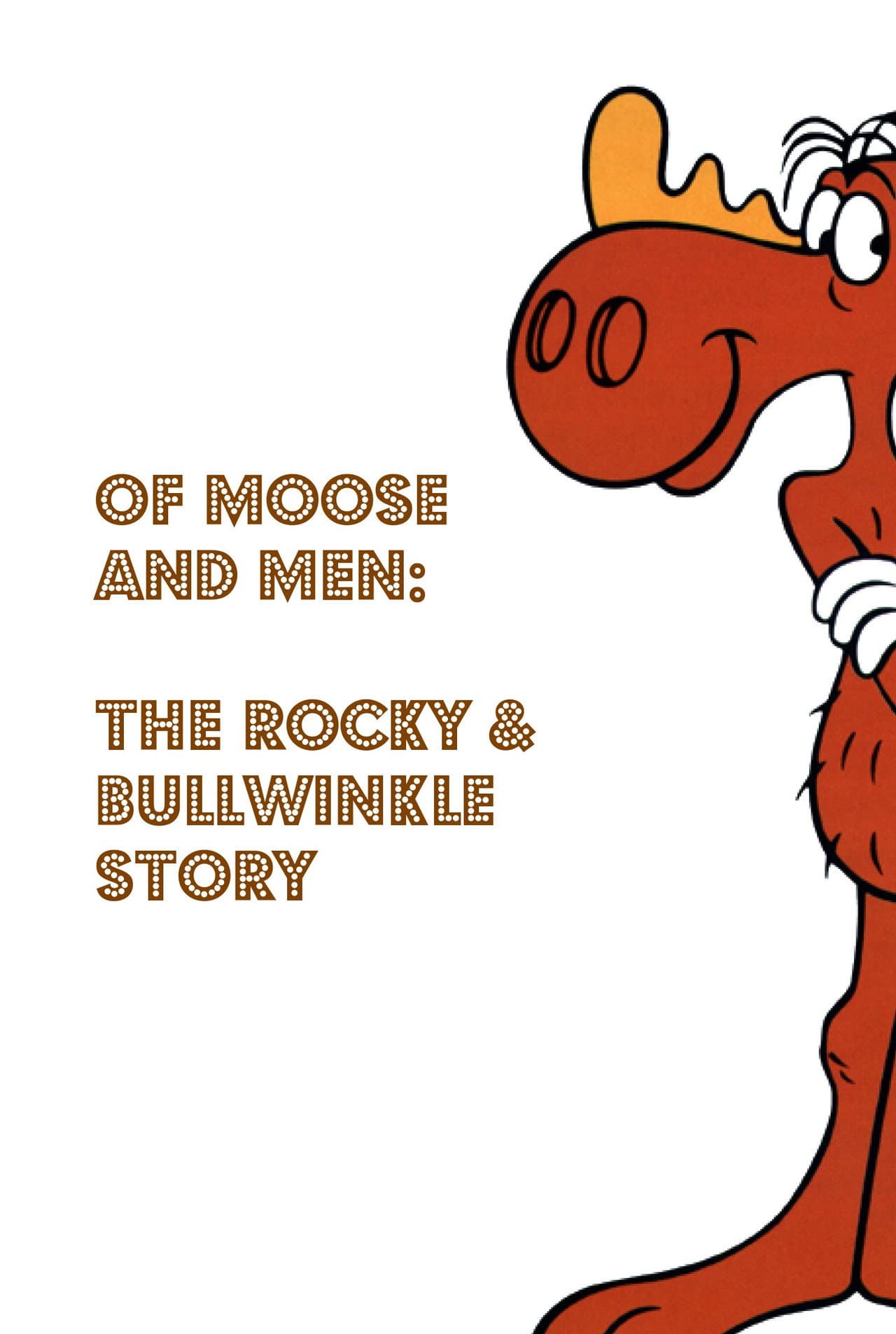 Of Moose and Men: The Rocky and Bullwinkle Story preview 1