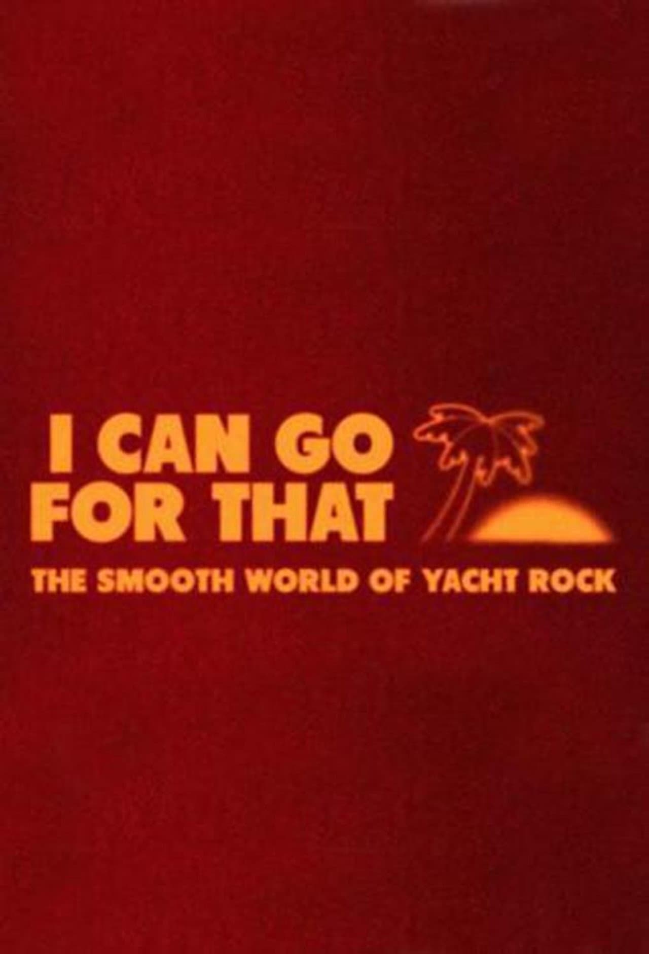 I Can Go For That: The Smooth World of Yacht Rock preview 2