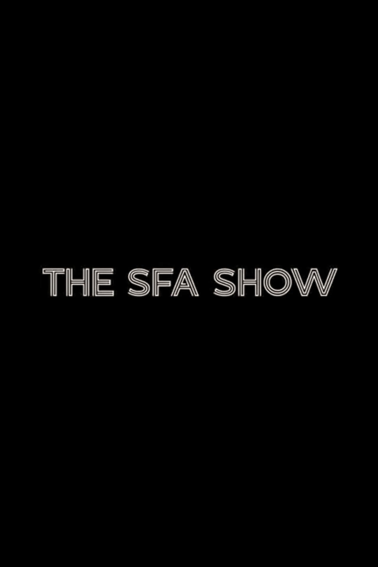 The SFA Show preview 2