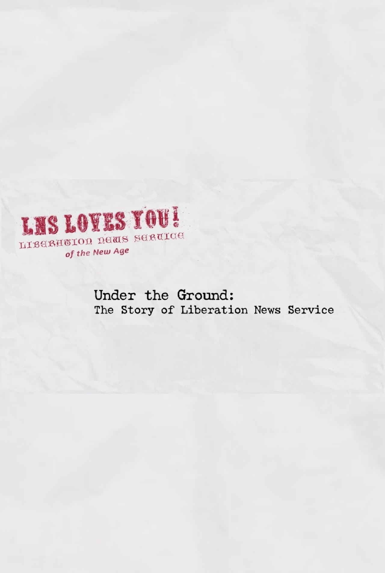 Under the Ground: The Story of Liberation News Service preview 1
