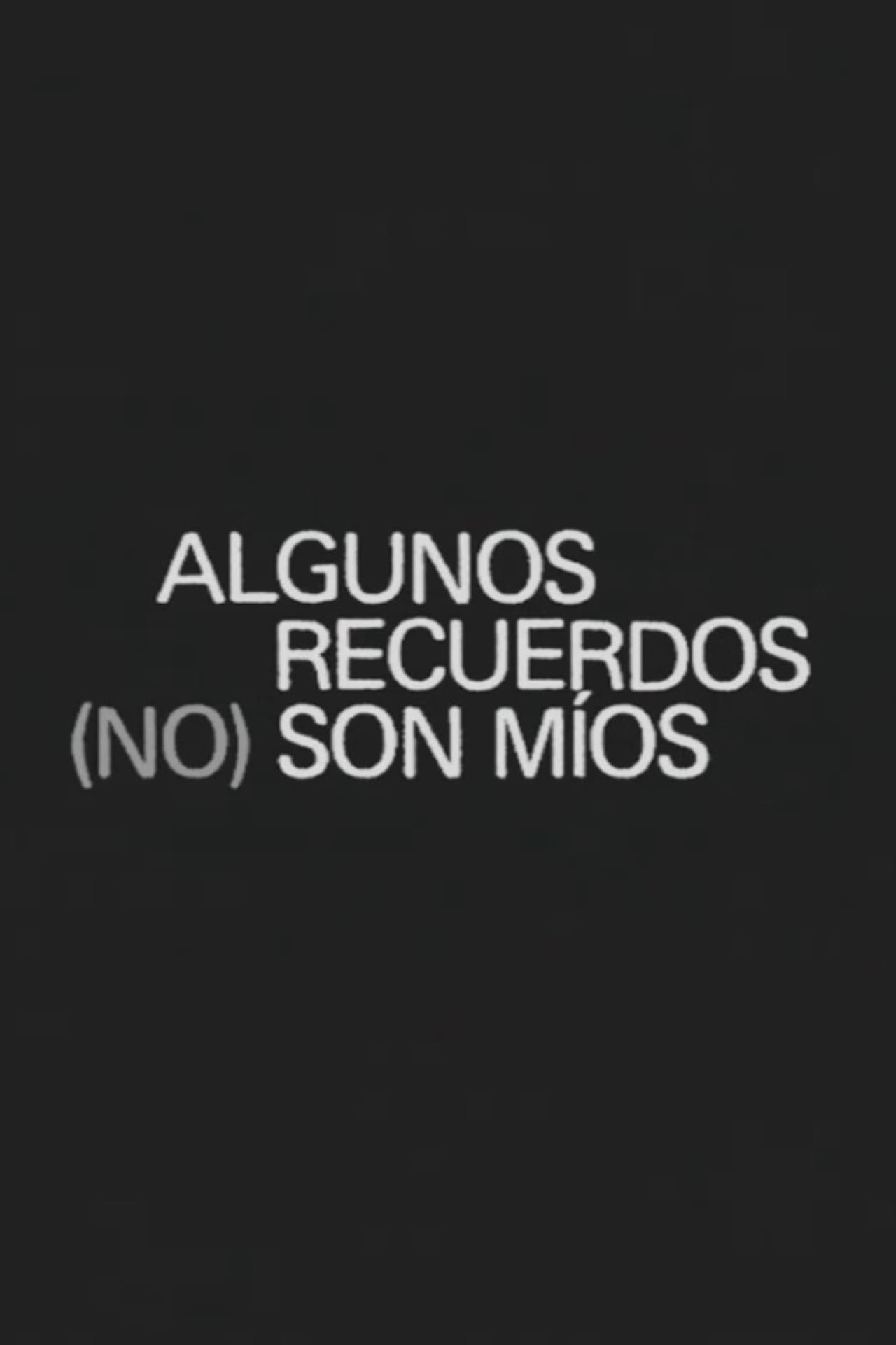 Algunos recuerdos (no) son míos preview 2