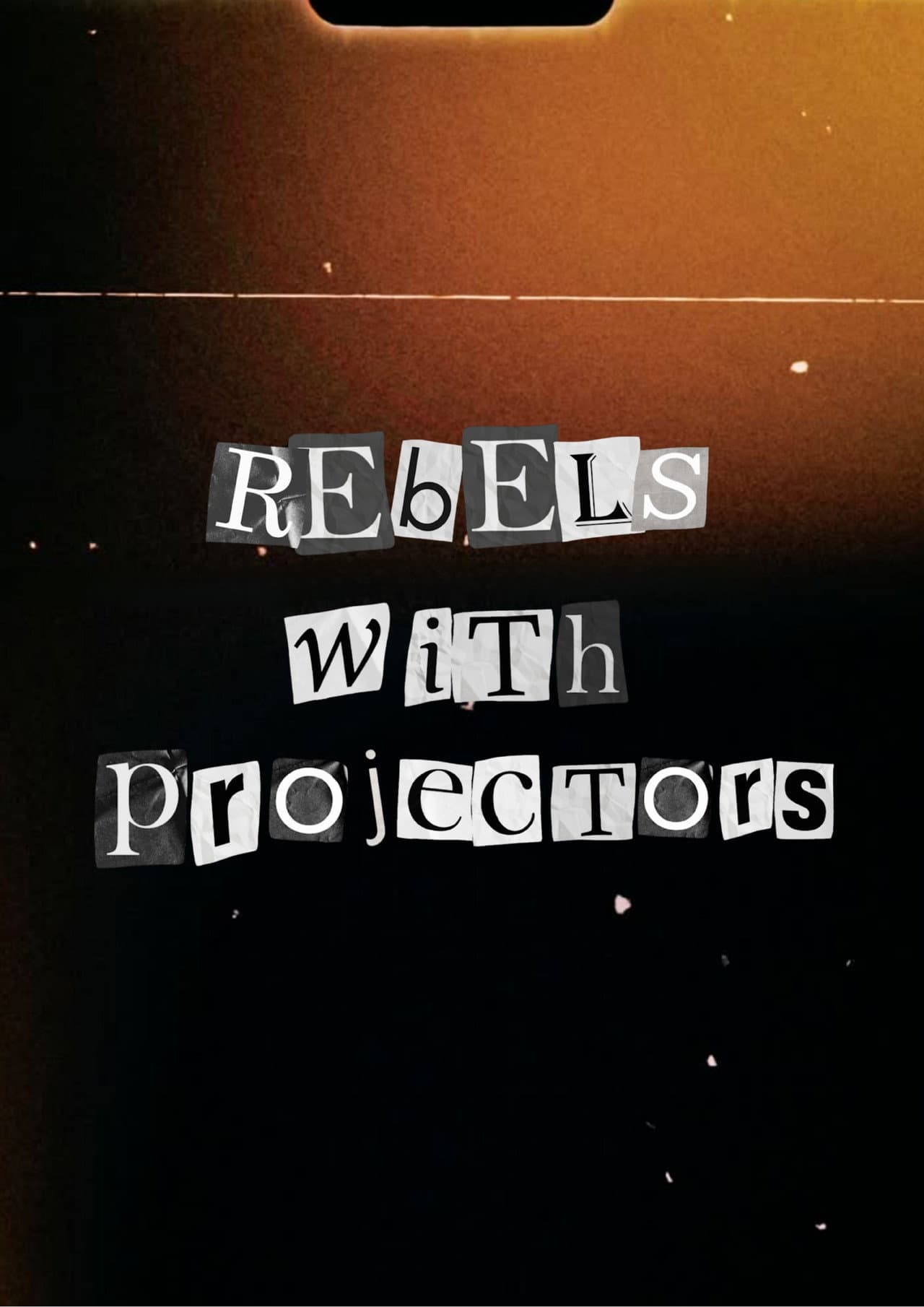 Rebels with Projectors preview 1