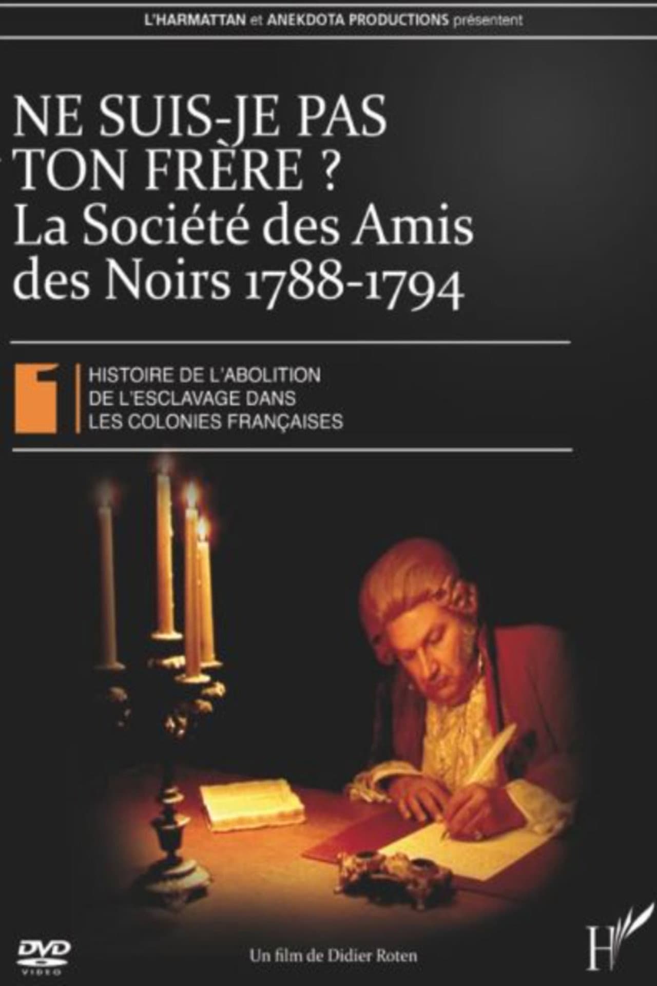 Ne suis-je pas ton frère ? La Société des Amis des Noirs 1788-1794 preview 1