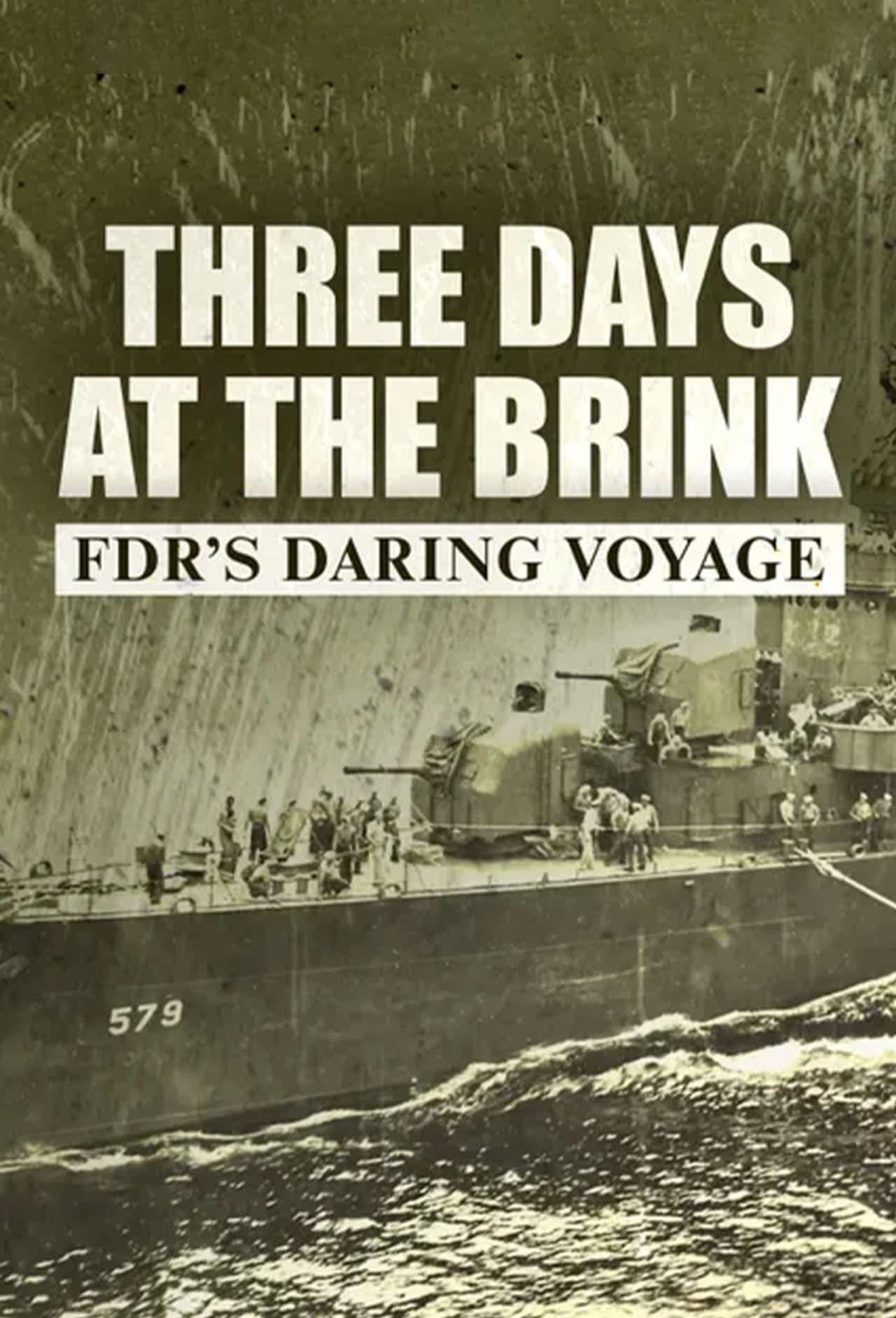 Three Days at the Brink: FDR's Daring Voyage preview 1