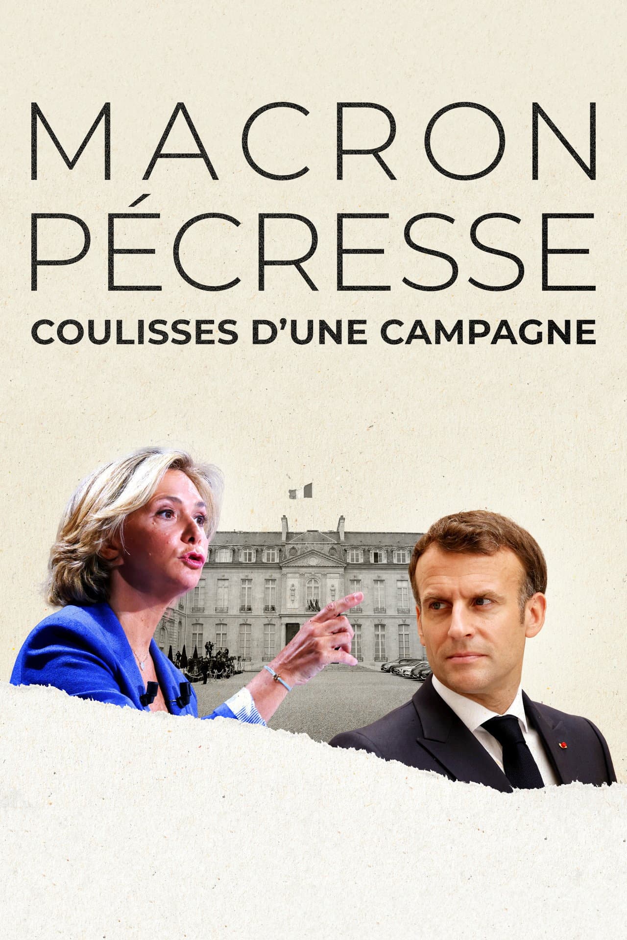 Macron, Pécresse : Coulisses d'une campagne preview 2