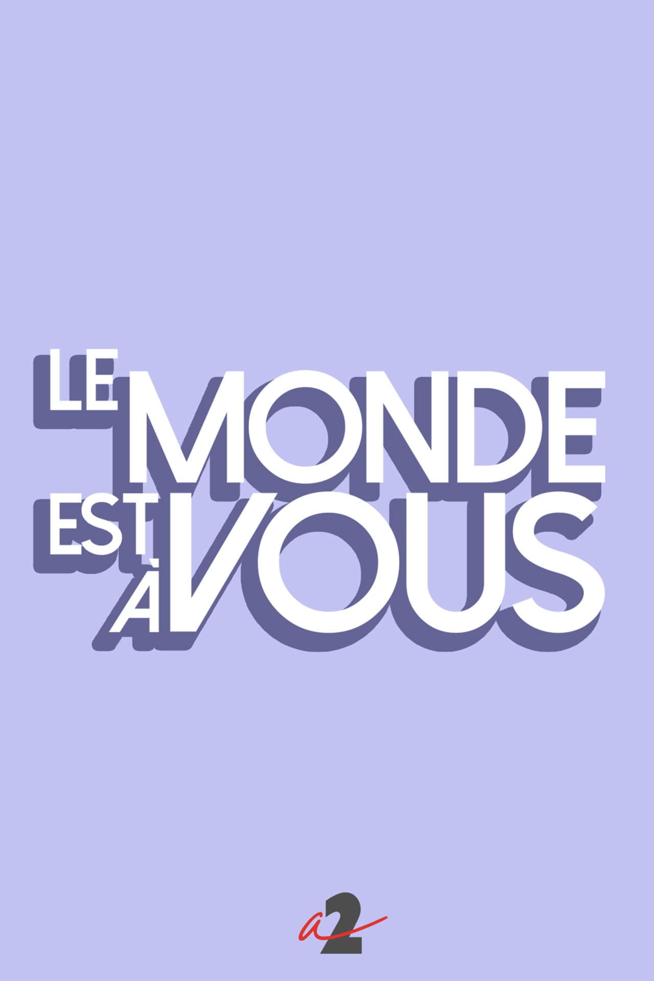 Le monde est à vous preview 2