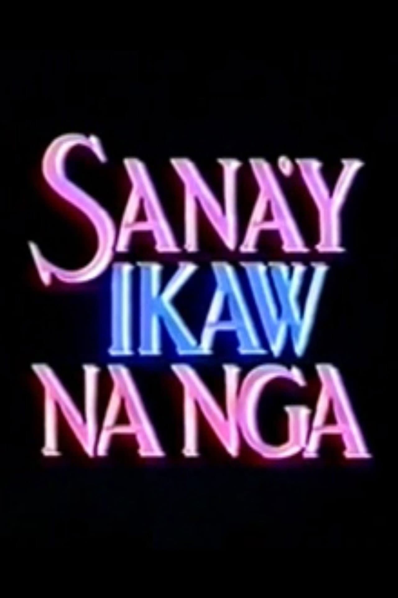 Sana'y Ikaw na Nga preview 1