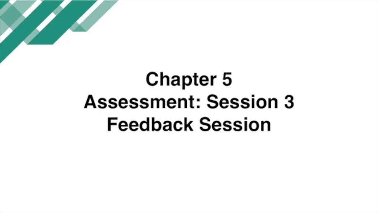 Chapter 5 - Assessment: Session 2