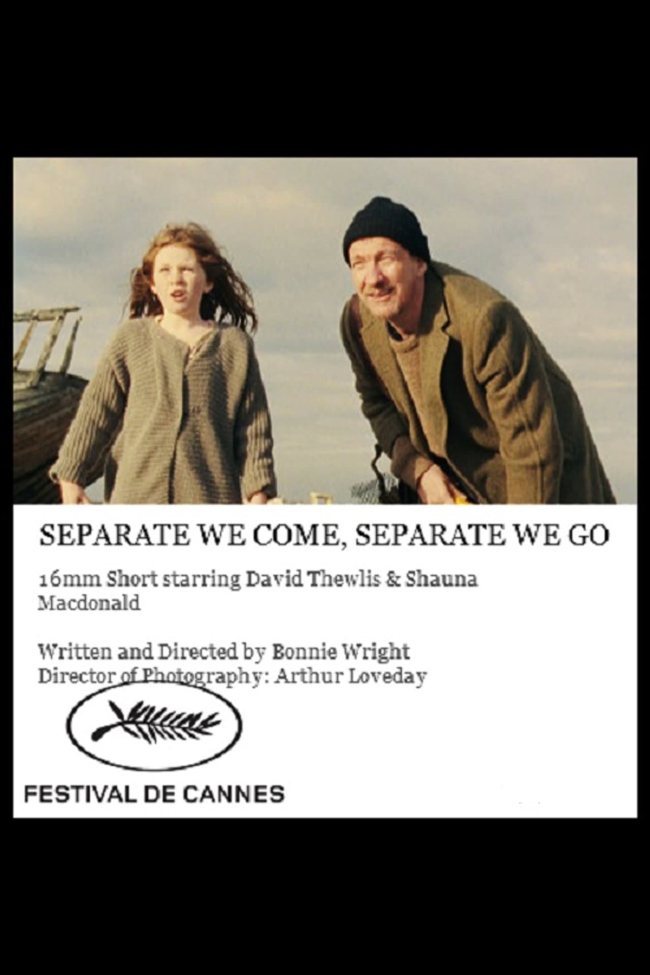 Separate We Come, Separate We Go preview 1
