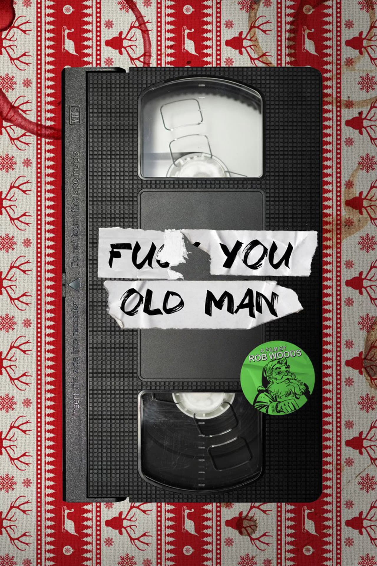 F#$& You Old Man preview 1