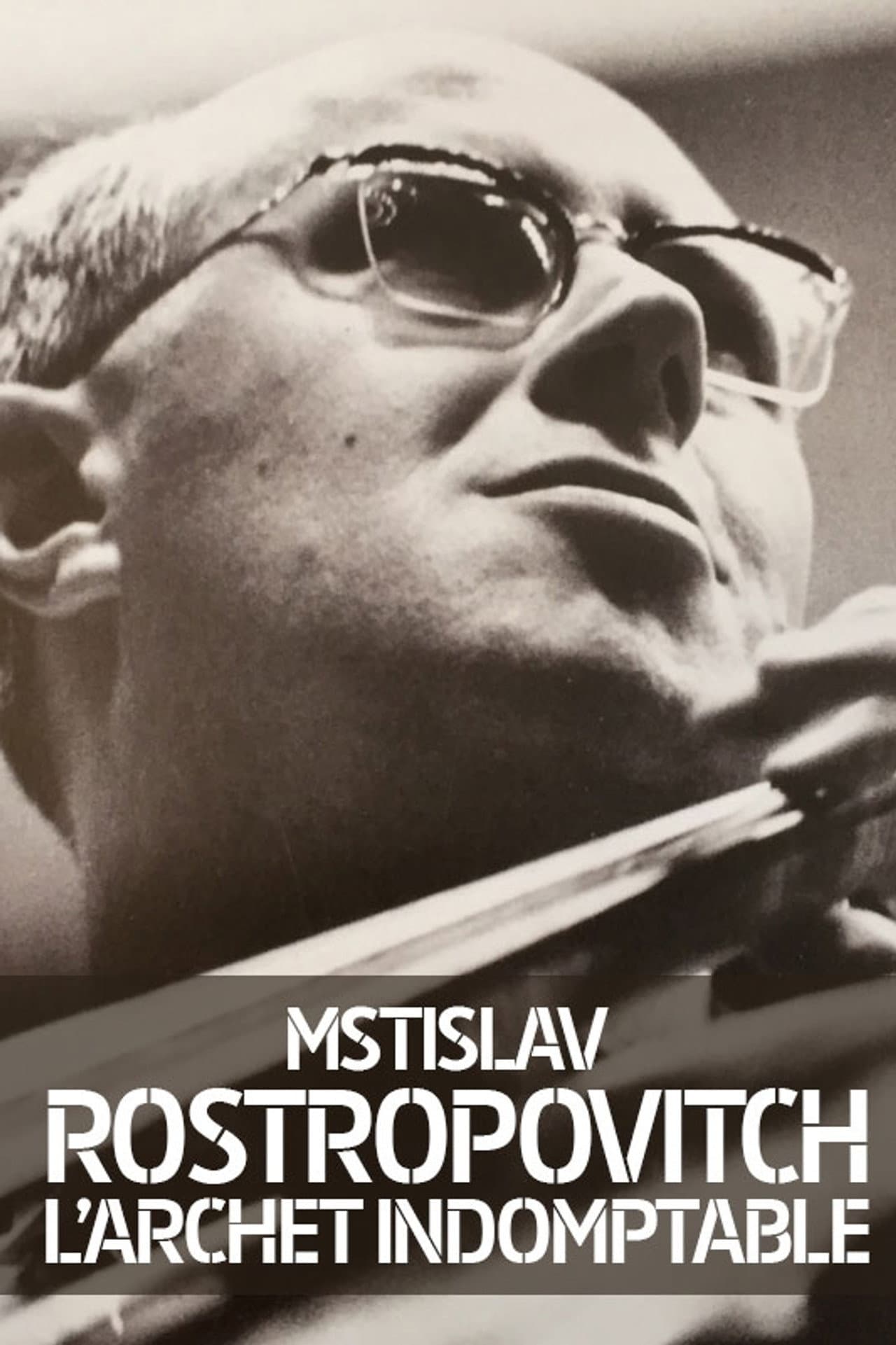 Rostropovich: L'archet Indomptable preview 1