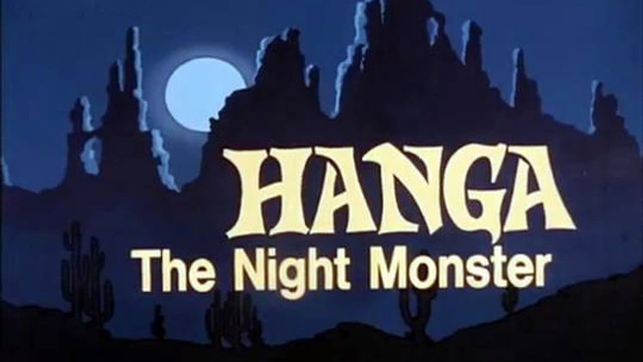 Hanga The Night Monster