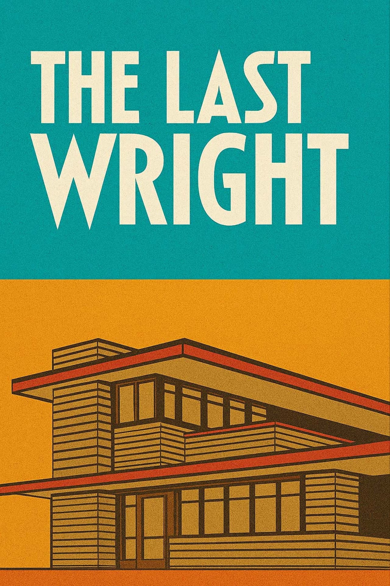 The Last Wright: Building the Final Home Design of America's Greatest Architect preview 1