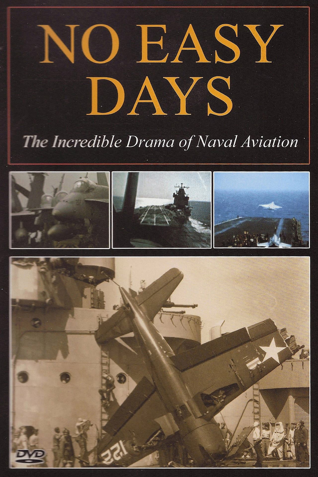 No Easy Days: The Incredible Drama of Naval Aviation preview 1