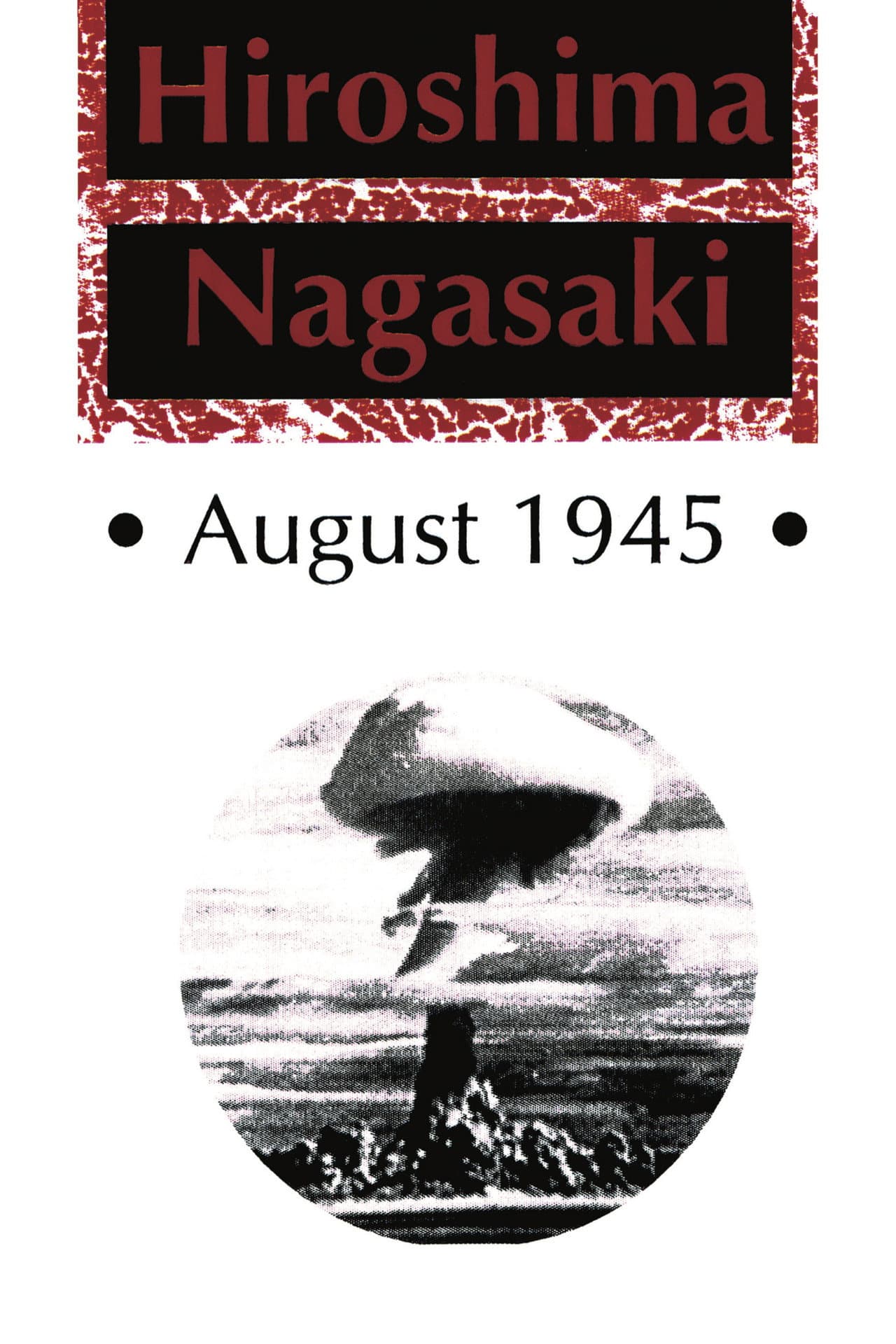 Hiroshima Nagasaki August, 1945 preview 1
