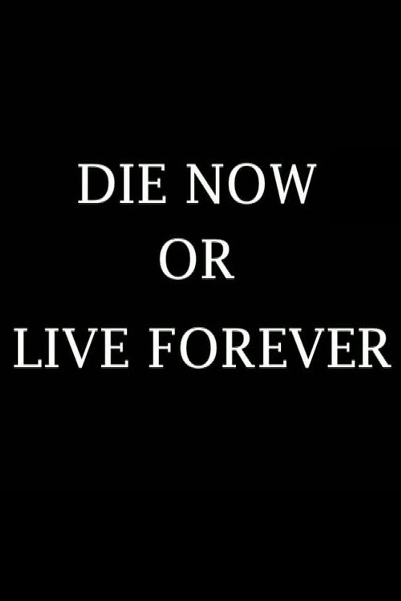 Die Now or Live Forever preview 1