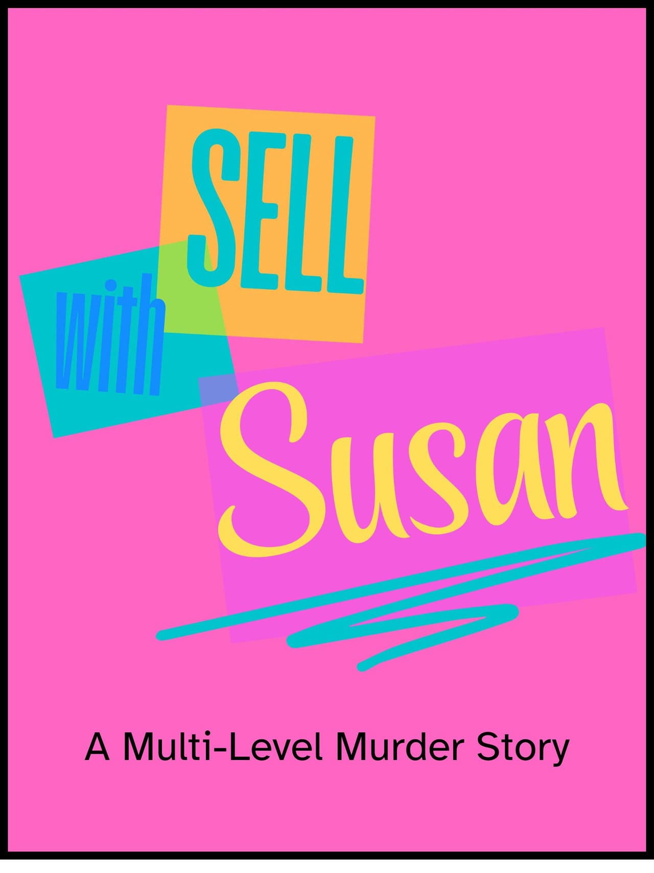 Sell With Susan: A Multi-Level Murder Story preview 1
