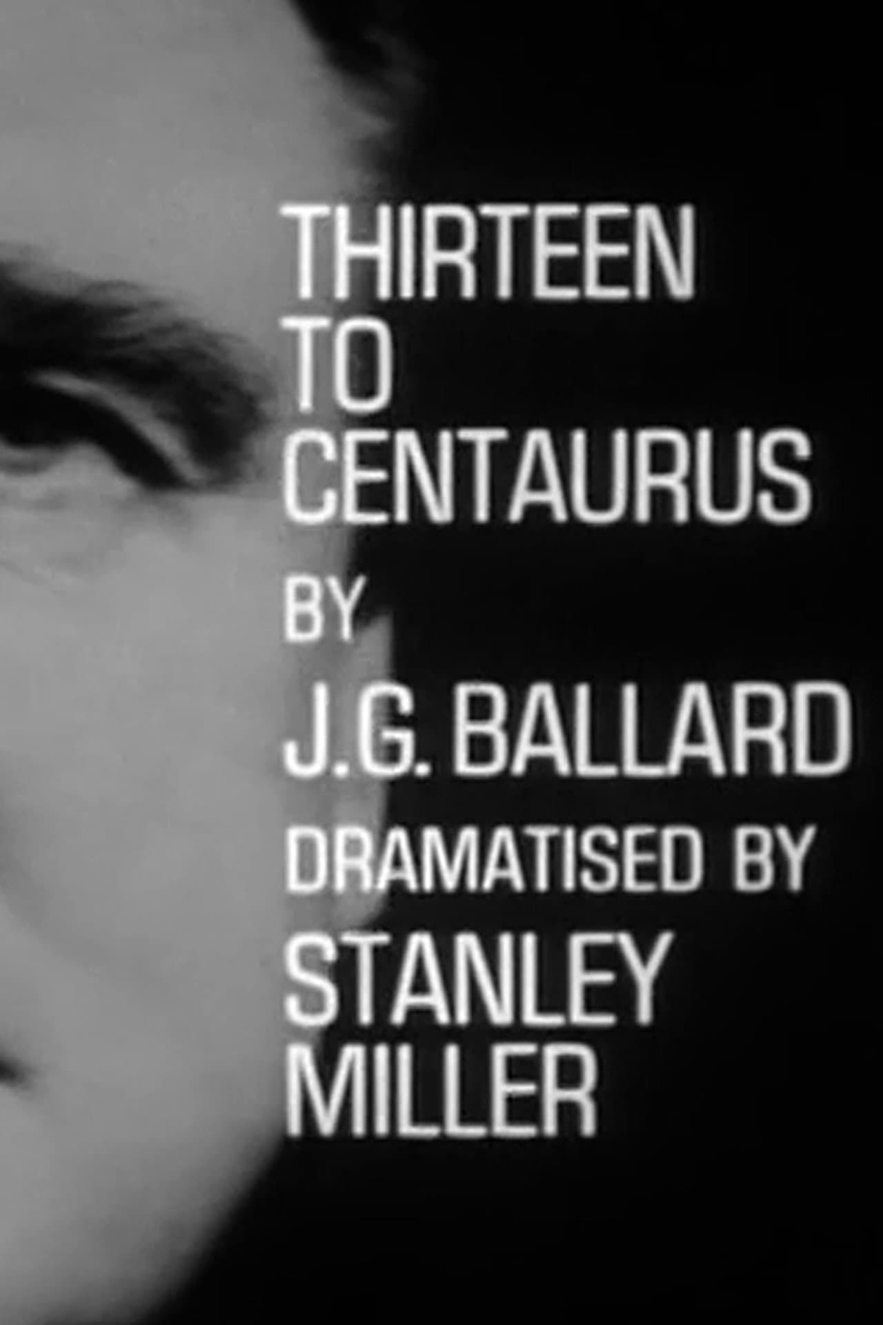 Thirteen to Centaurus preview 2