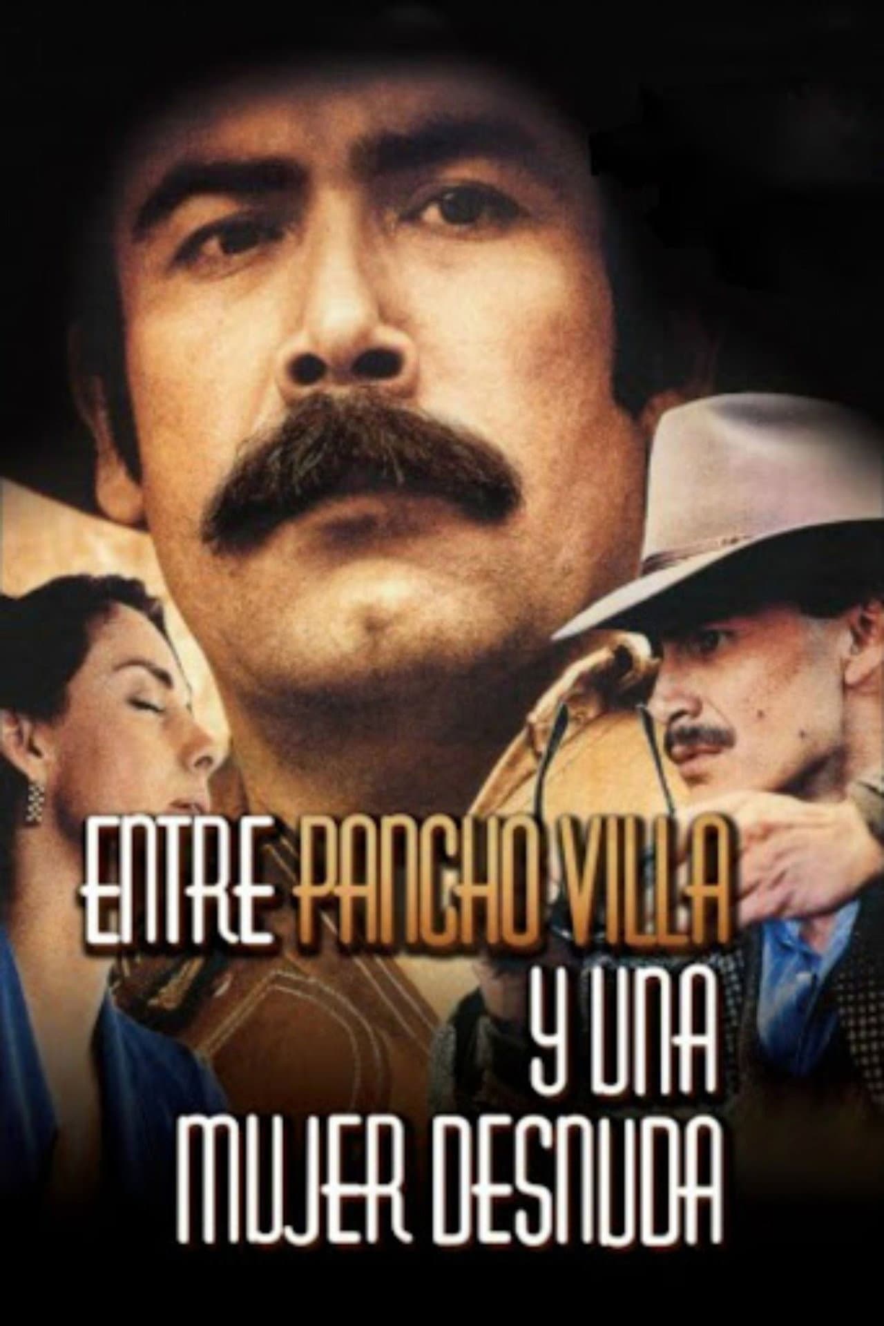 Between Pancho Villa and a Naked Woman preview 1