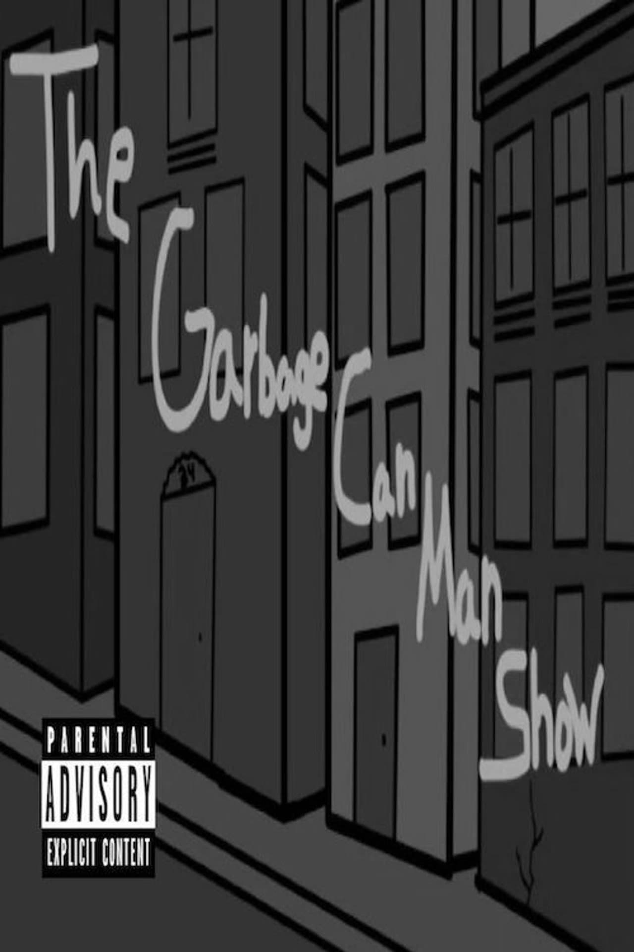 The Garbage Can Man Show preview 1