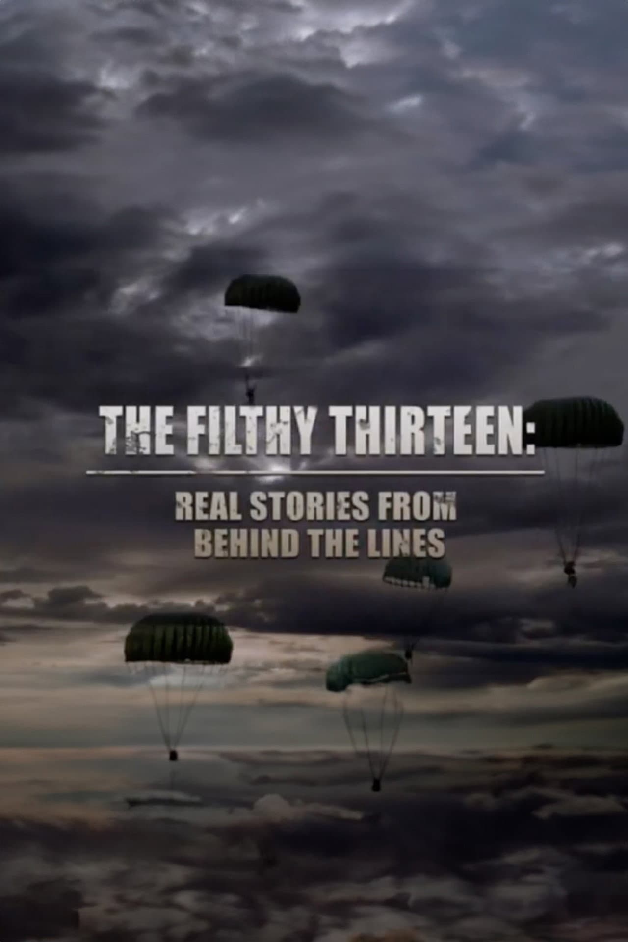The Filthy Thirteen: Real Stories from Behind the Lines preview 1