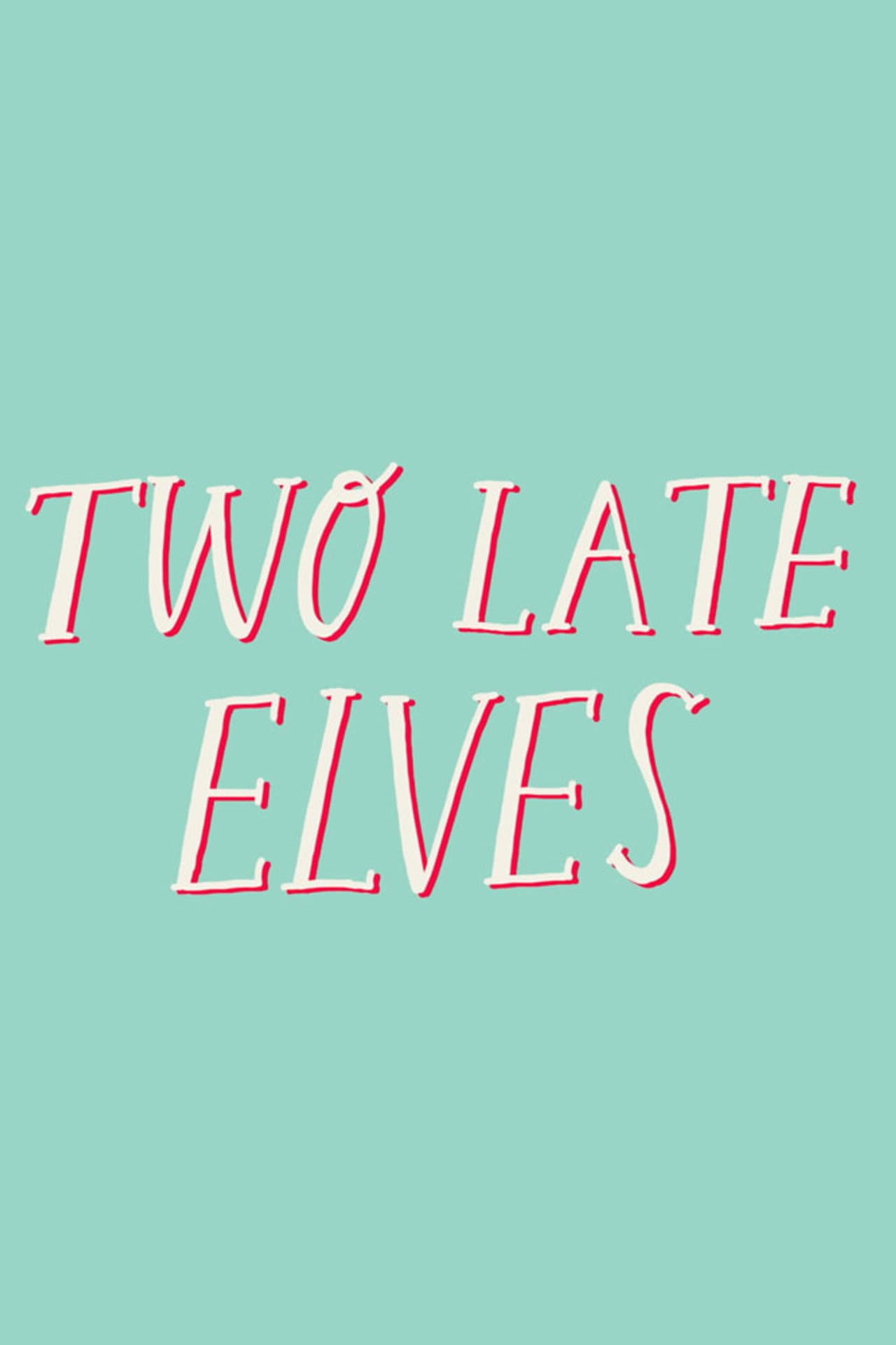 Two Late Elves preview 2