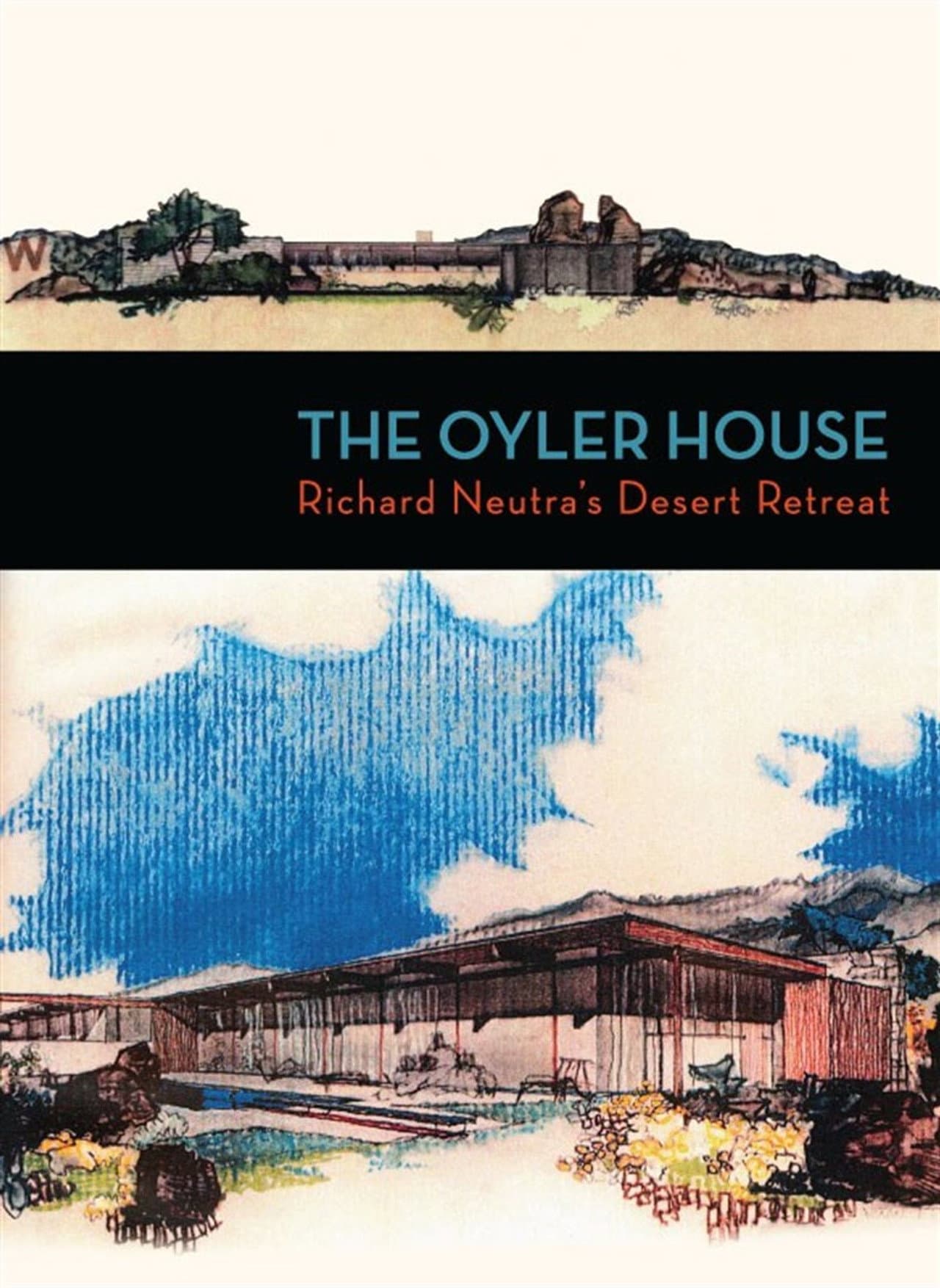 The Oyler House: Richard Neutra's Desert Retreat preview 1
