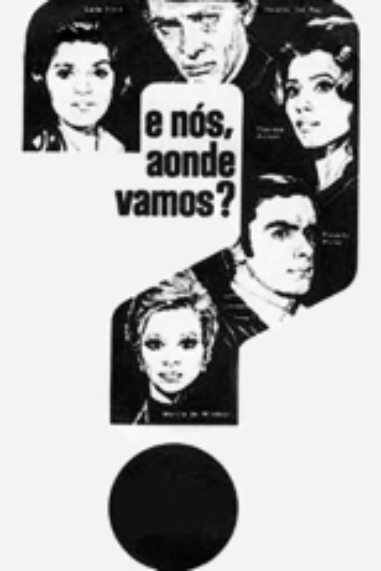 E Nós, Aonde Vamos? preview 1