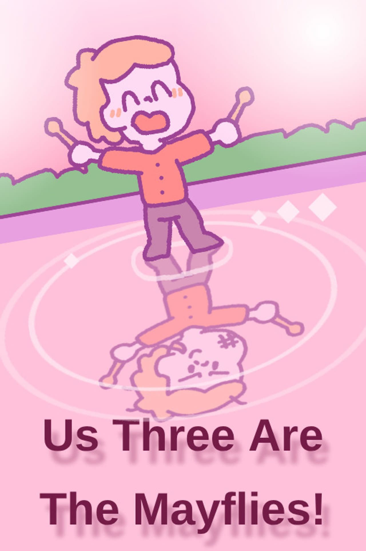Us Three Are The Mayflies! preview 1