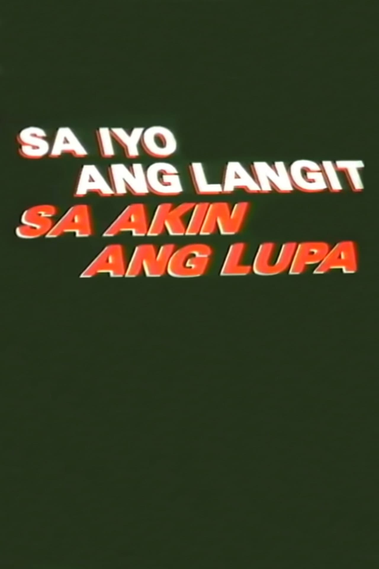 Sa Iyo Ang Langit Sa Akin Ang Lupa preview 1