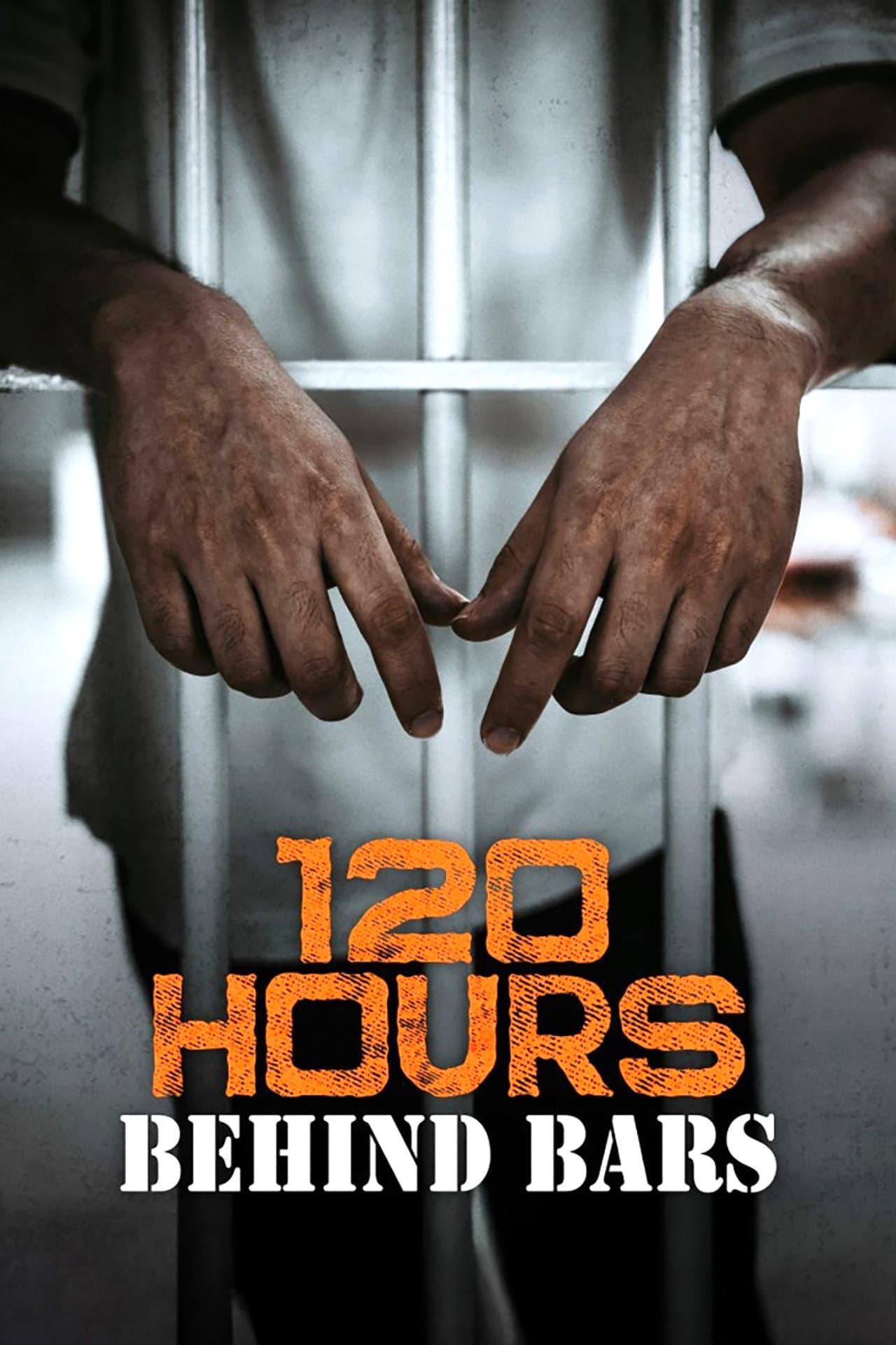 120 Hours Behind Bars preview 2