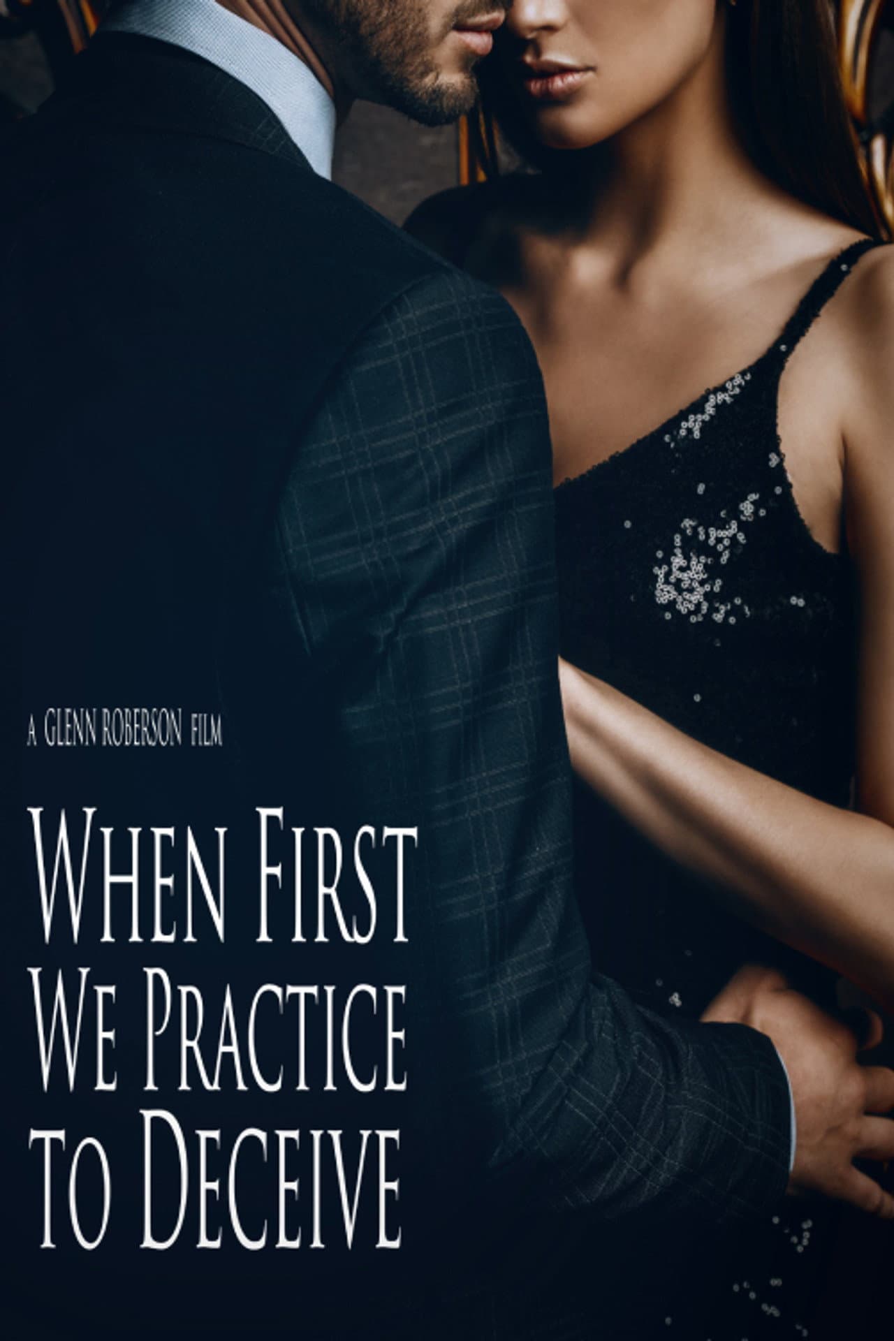 When First We Practice to Deceive preview 2