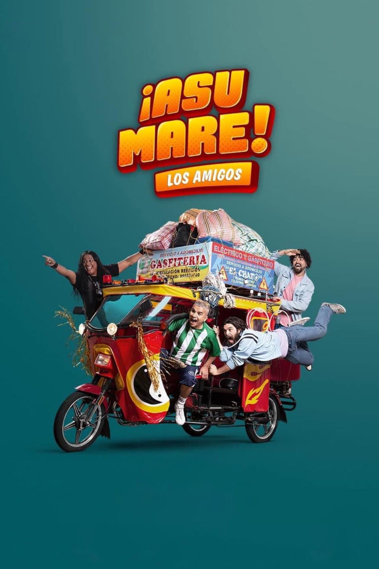 ¡Asu Mare! The Friends preview 2