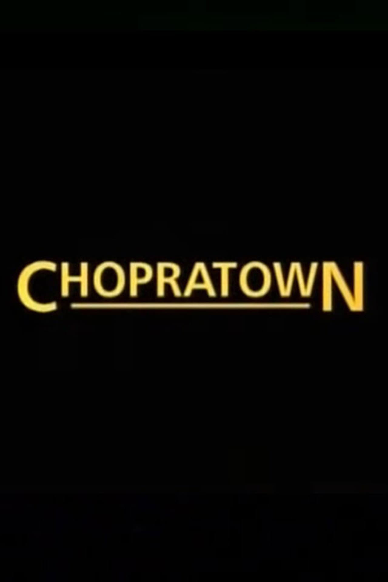 Chopratown preview 1