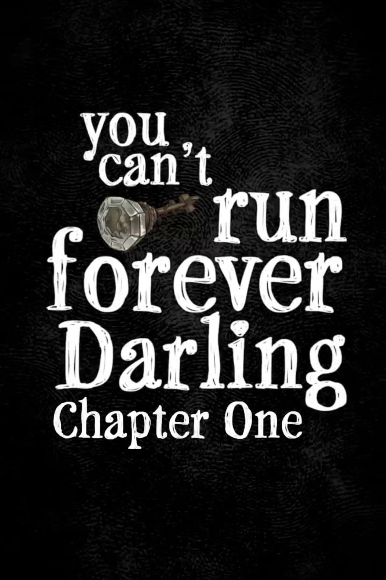 You Can't Run Forever Darling: Chapter 1 preview 1
