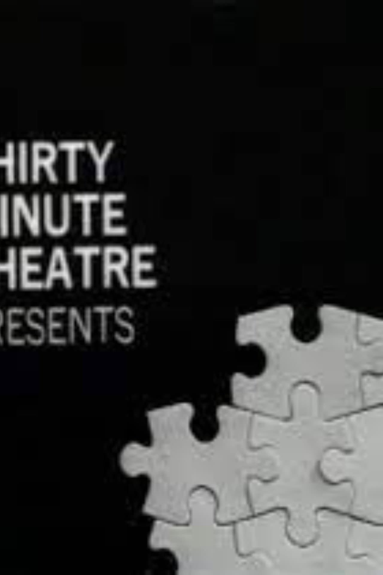 Thirty-Minute Theatre preview 1