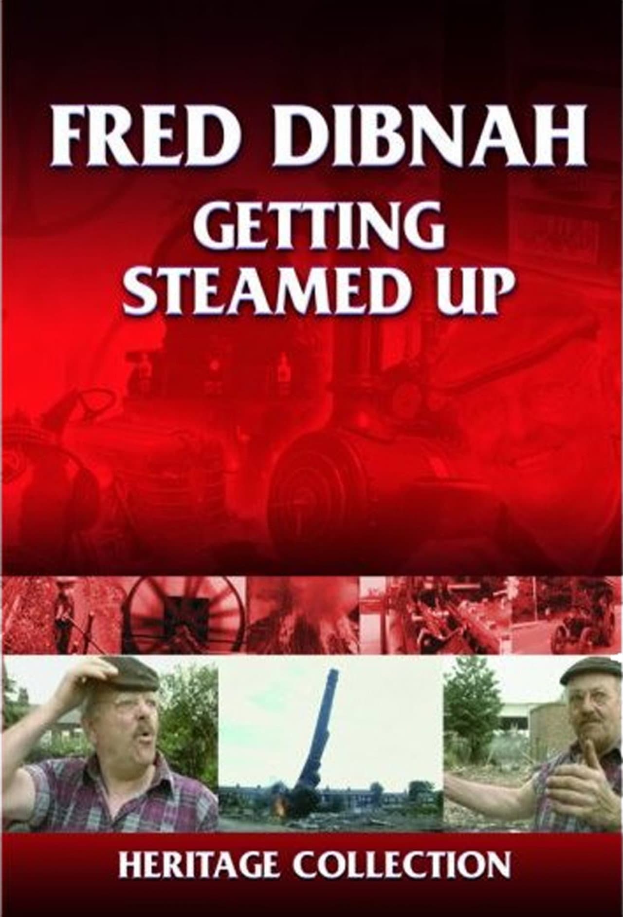 Fred Dibnah - Getting Steamed Up preview 2