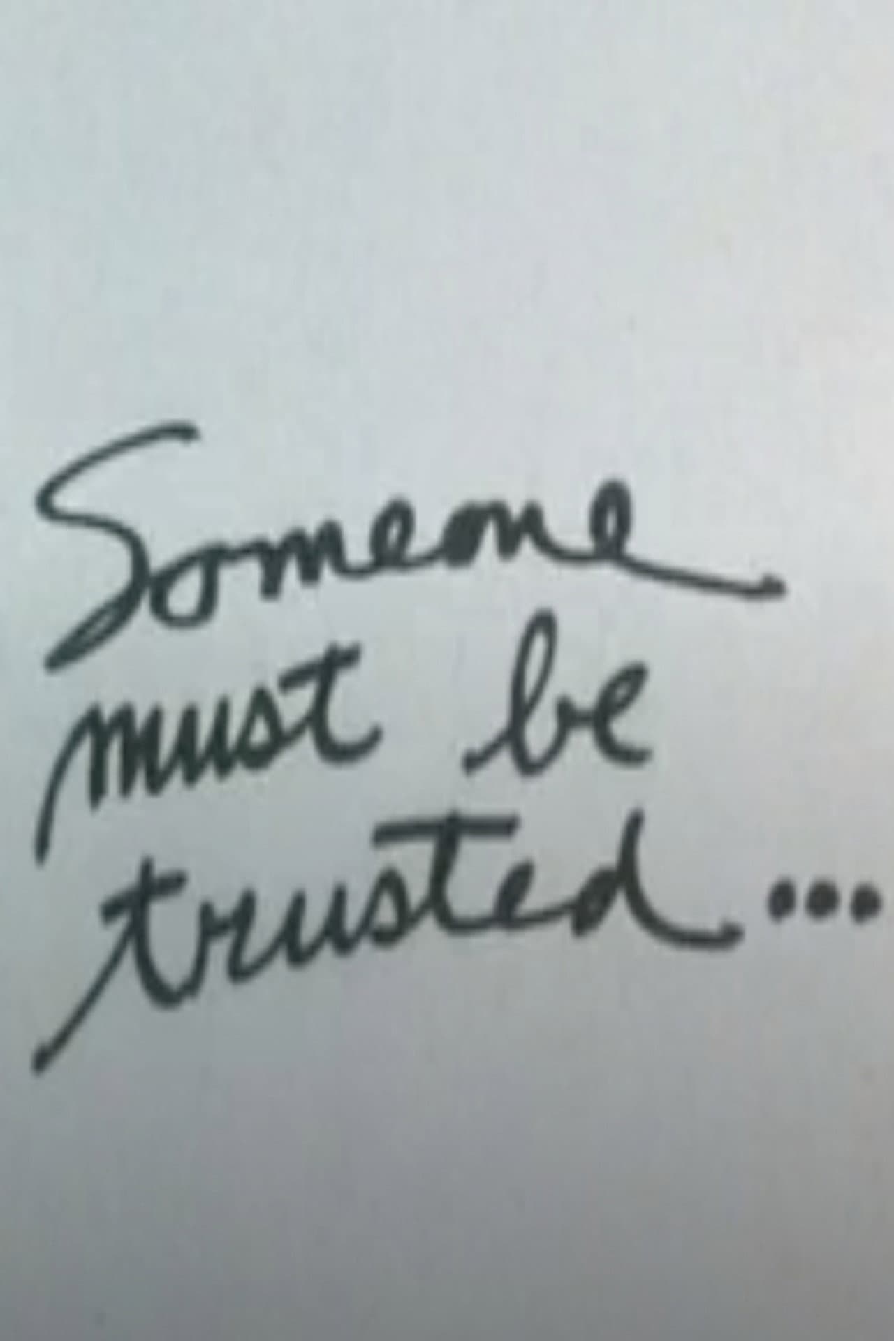 Someone Must Be Trusted... preview 2